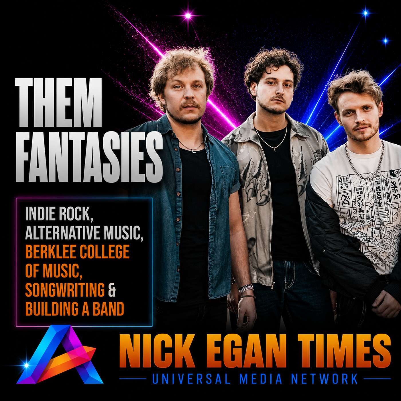 Them Fantasies Indie Rock, Alternative Music, Berklee College of Music, Songwriting & Building a Band | Nick Egan Times episode artwork