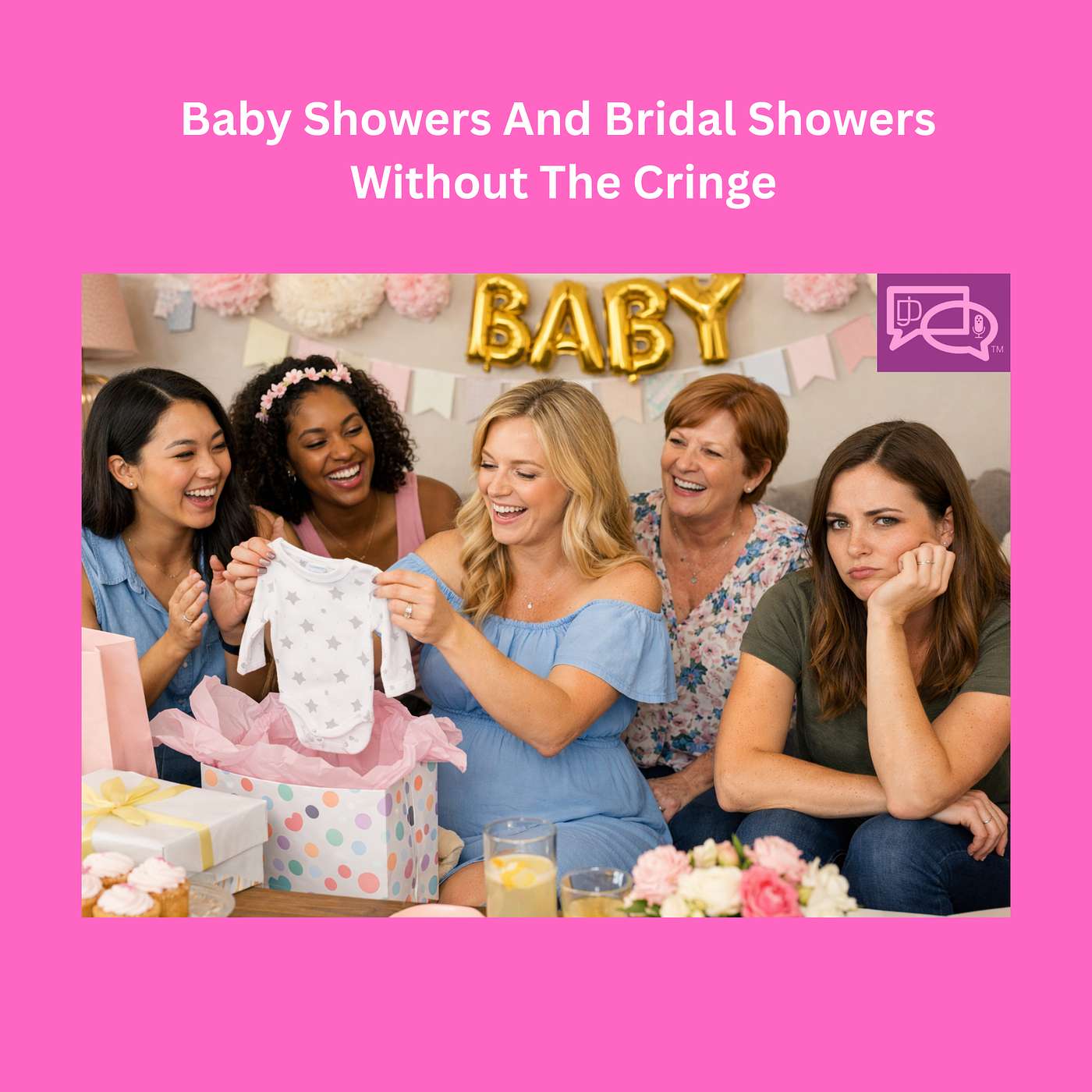 Baby Showers And Bridal Showers Without The Cringe