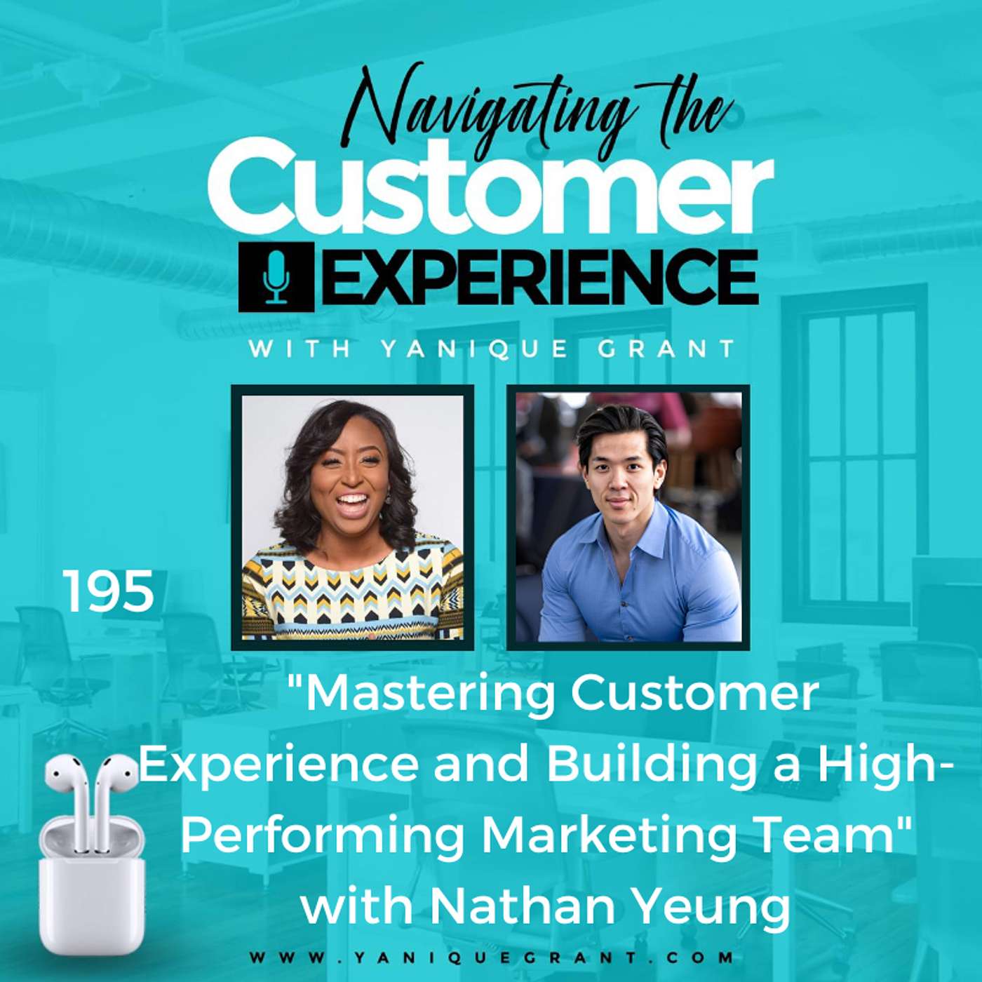 cover of episode 195: Mastering Customer Experience and Building a High-Performing Marketing Team with Nathan Yueng