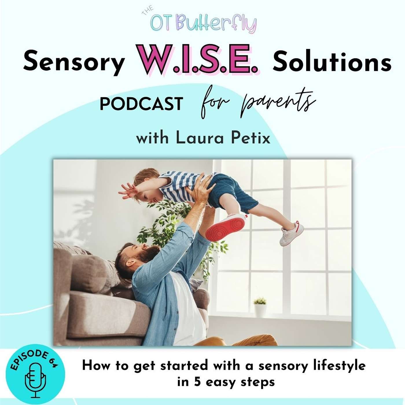 Sensory W.I.S.E. Solutions Podcast for Parents