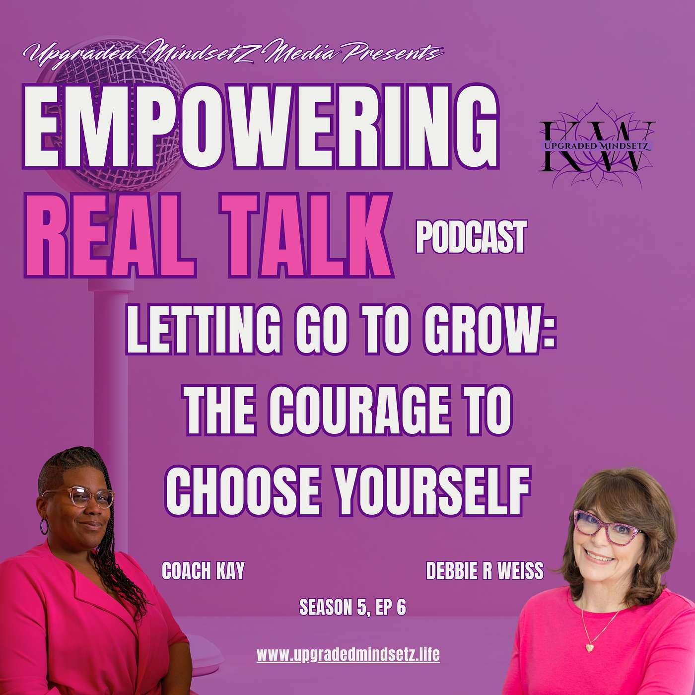 Letting Go to Grow: The Courage to Choose Yourself