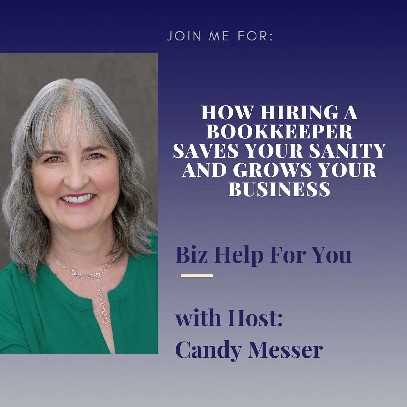 How Hiring a Bookkeeper Saves Your Sanity and Grows Your Business with Candy Messer