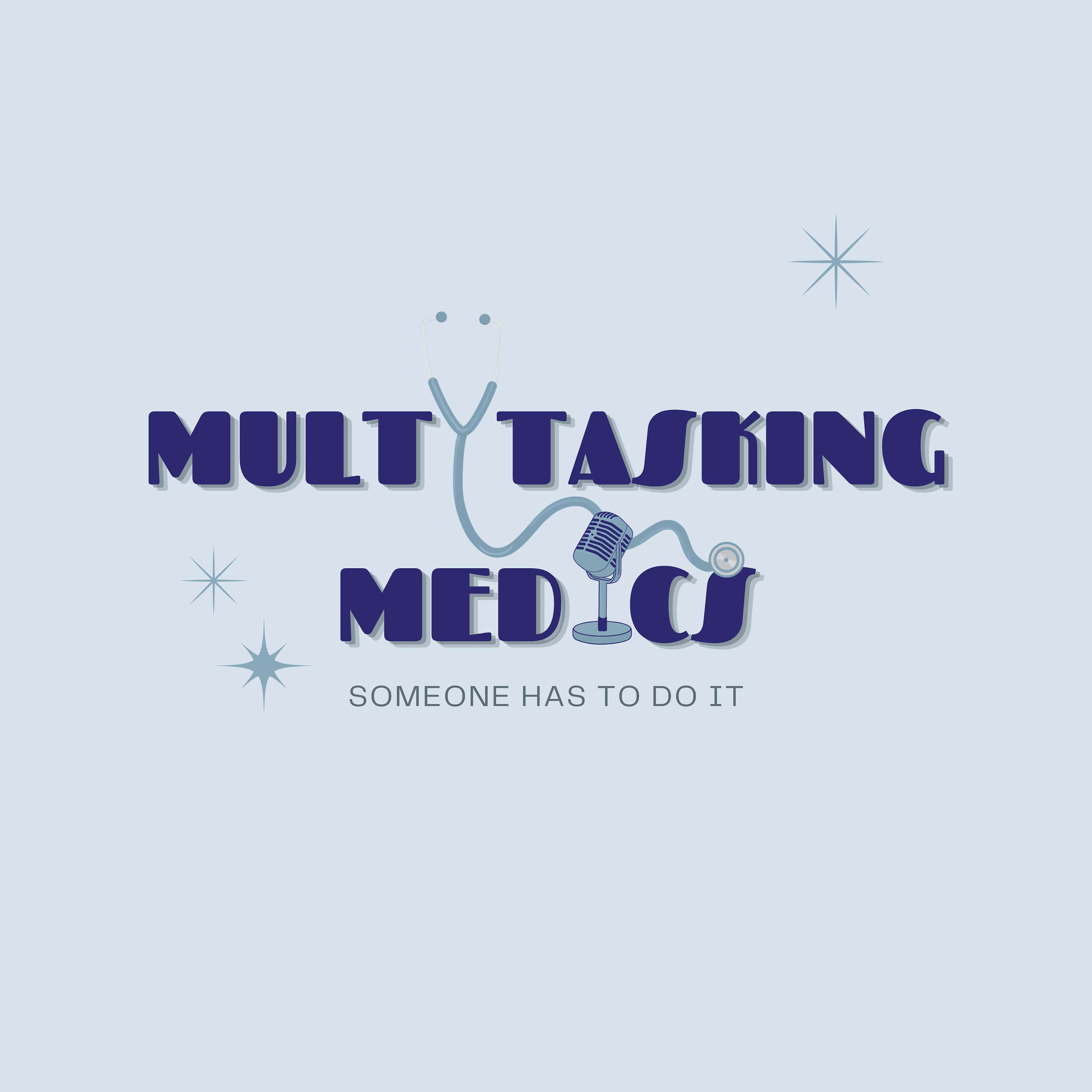 Multitasking Medics