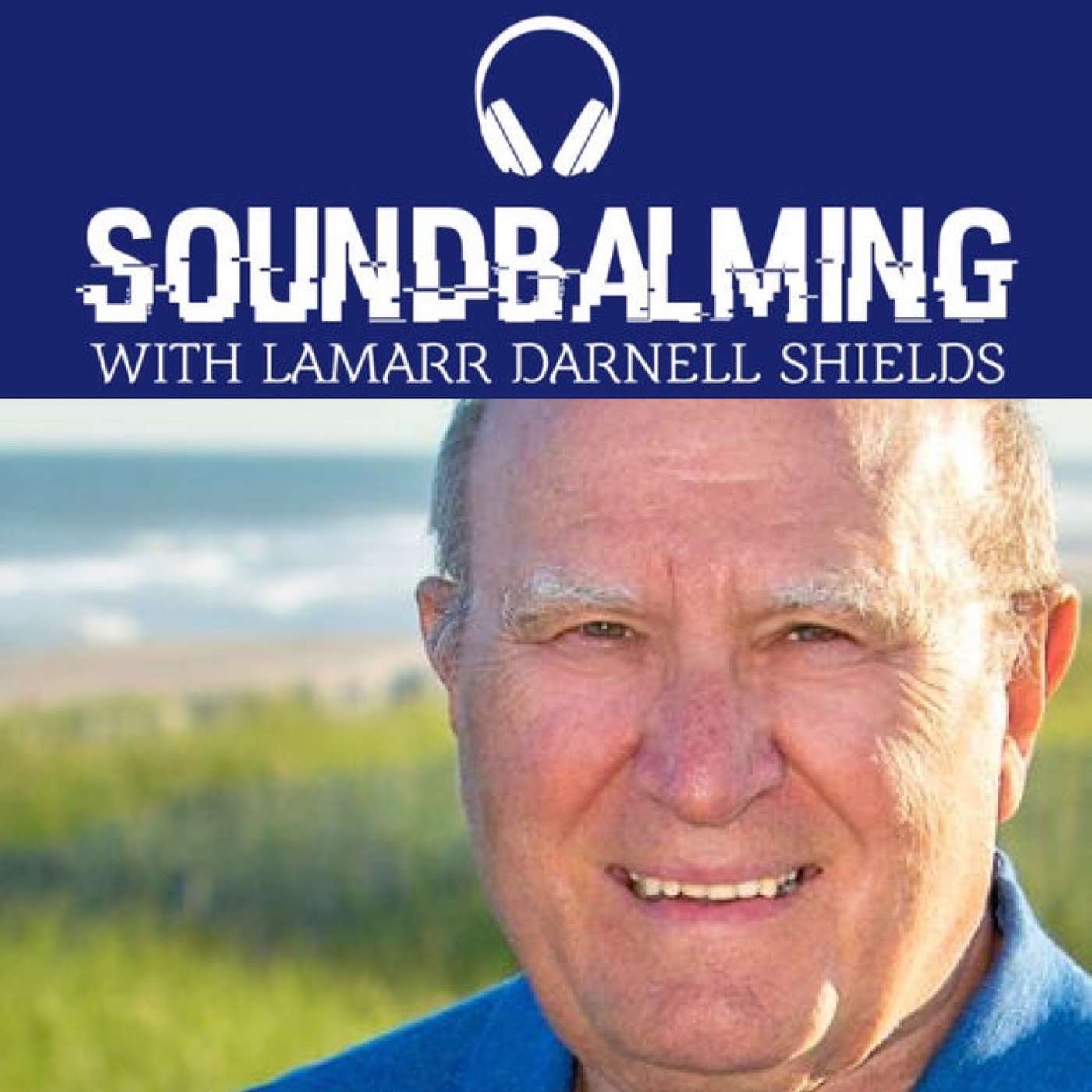 SoundBalming with Dr. LaMarr Darnell Shields