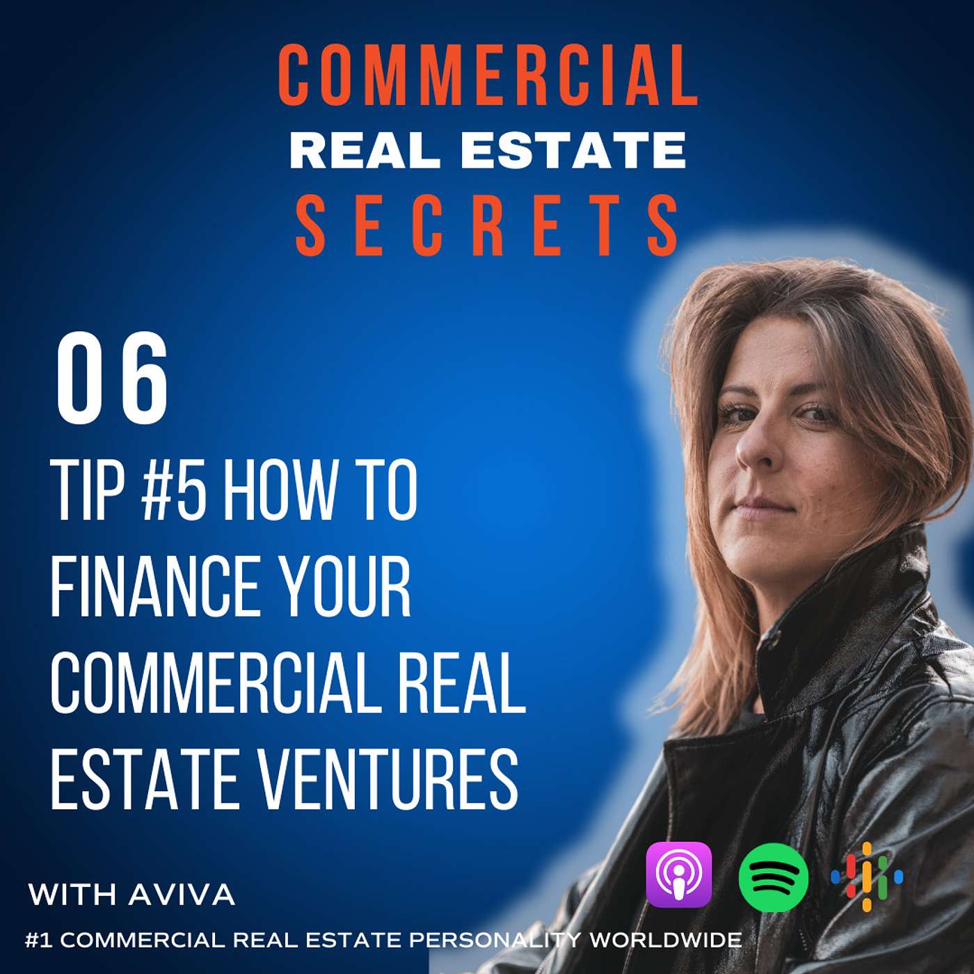 Tip #5 How to Finance Your Commercial Real Estate Ventures - How To Get Started in Commercial Real Estate Series