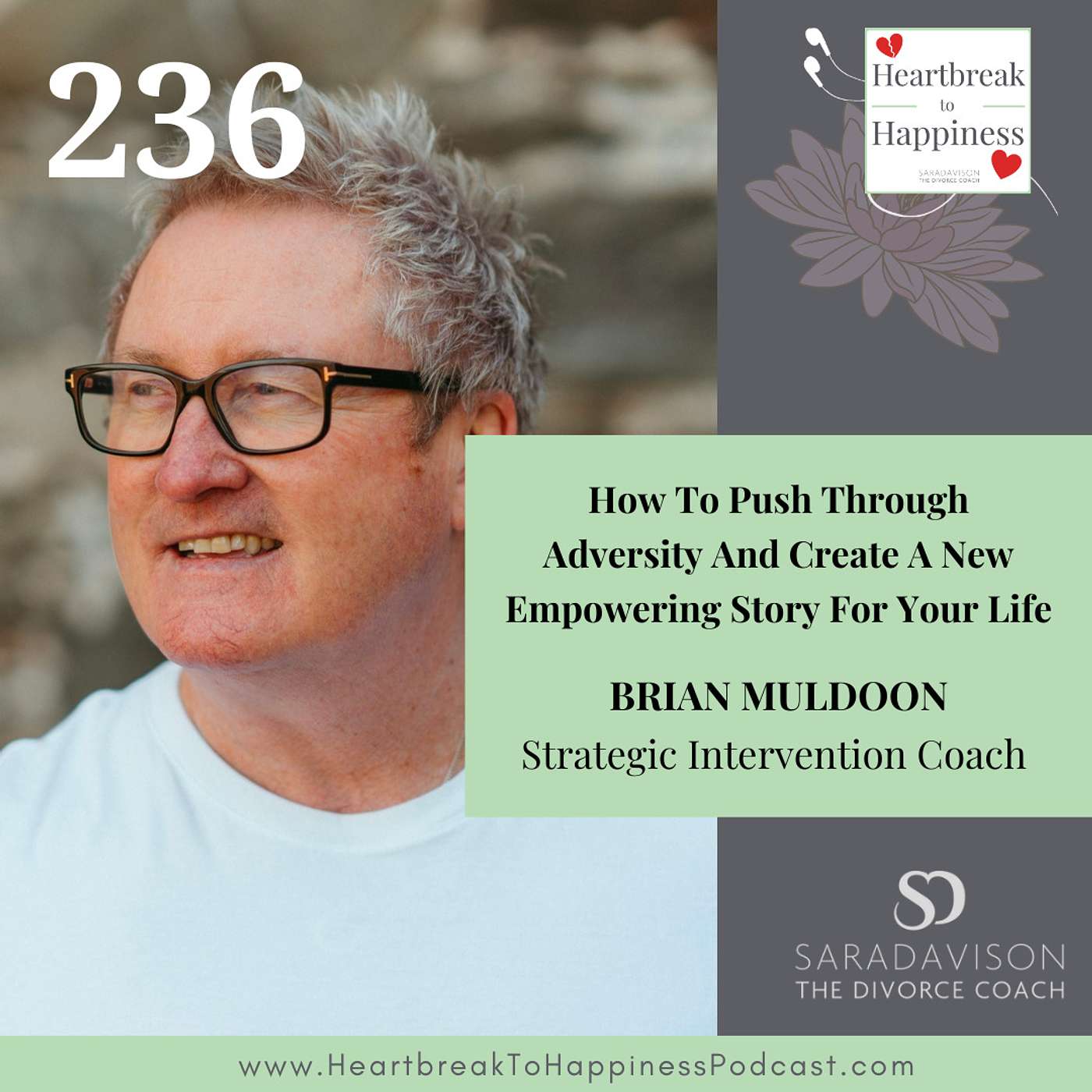 How To Push Through Adversity And Create A New Empowering Story For Your Life, with Brian Muldoon episode artwork