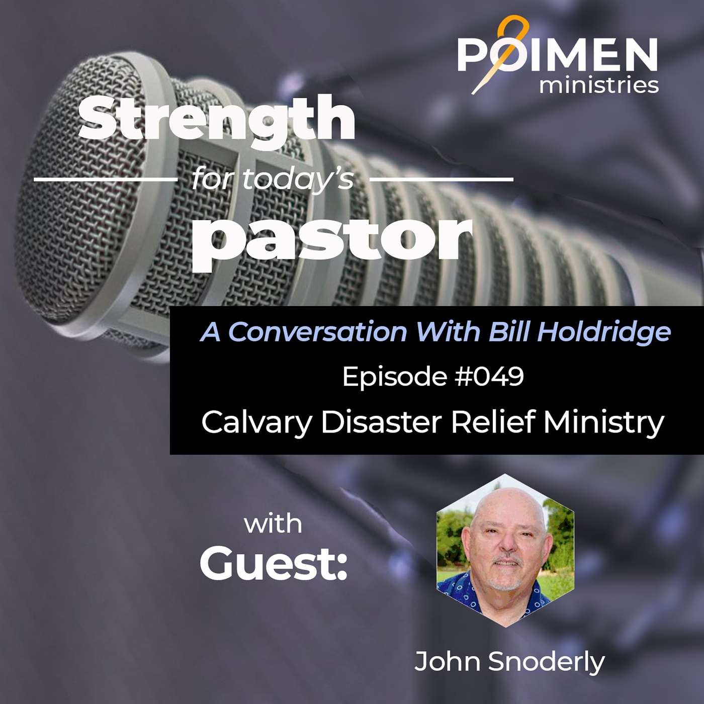 049 - An Incredible Opportunity for Your Fellowship - with Pastor John Snoderly of Crossroads Calvary Chapel