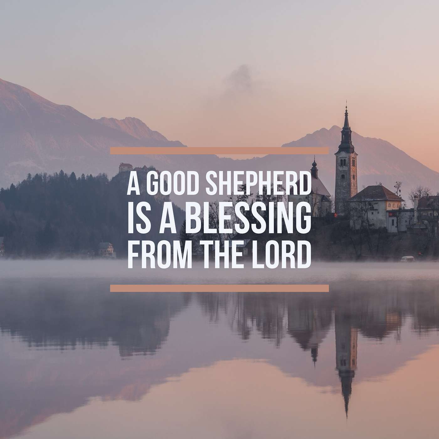 Pastor Appreciation 2021: A Good Shepherd is a Blessing from the Lord episode artwork