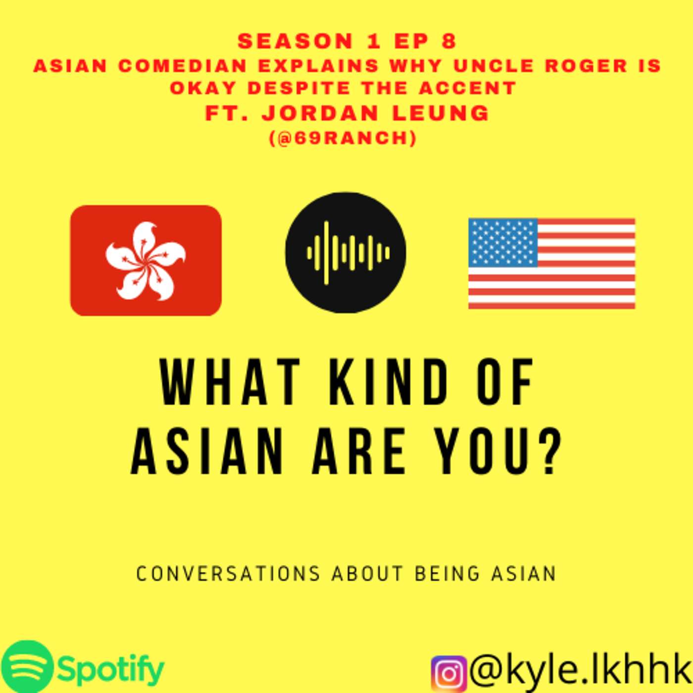 8－ASIAN COMEDIAN EXPLAINS WHY UNCLE ROGER IS OKAY DESPITE THE ACCENT FT. JORDAN LEUNG (@69RANCH) episode artwork