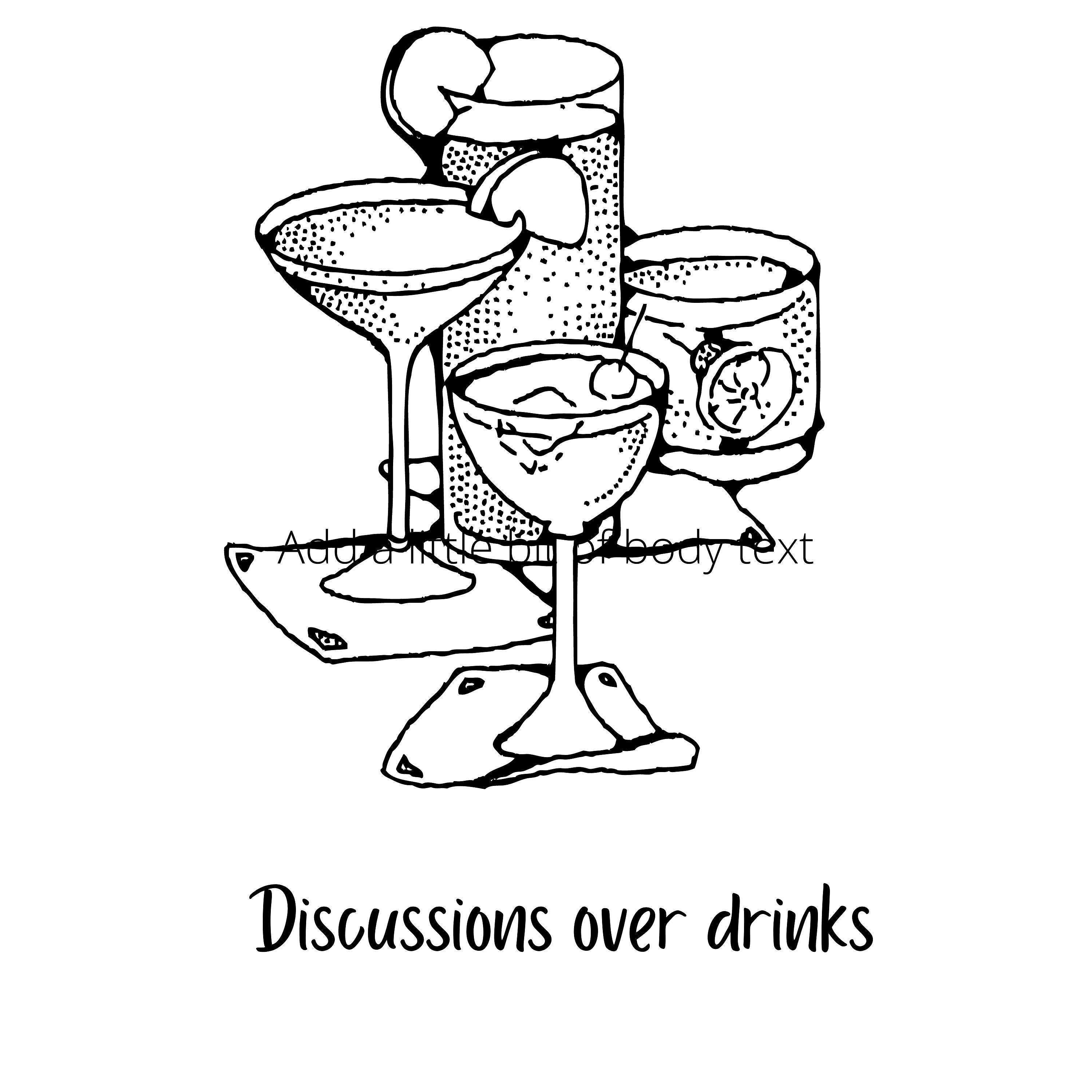 Discussions over drinks Discussions over drinks