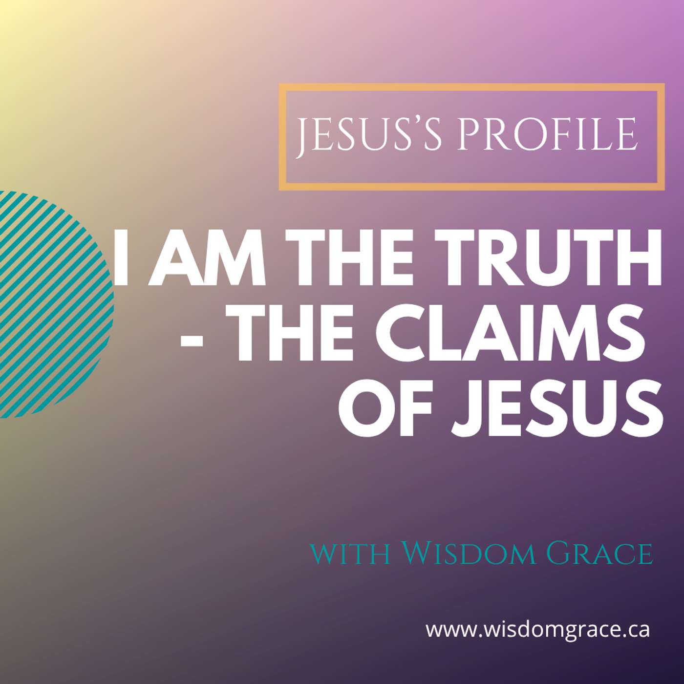 I AM THE TRUTH  - Jesus's Profile Series episode artwork