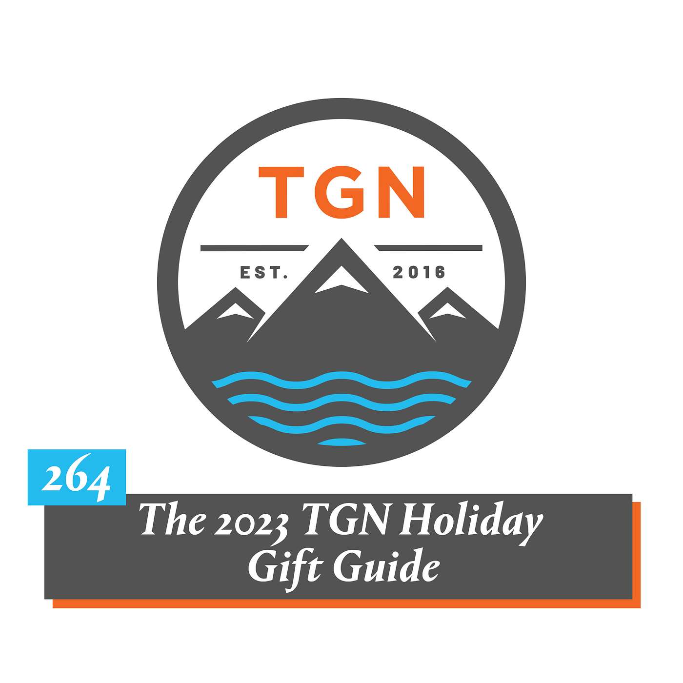 The Grey NATO – 264 – The 2023 TGN Holiday Gift Guide