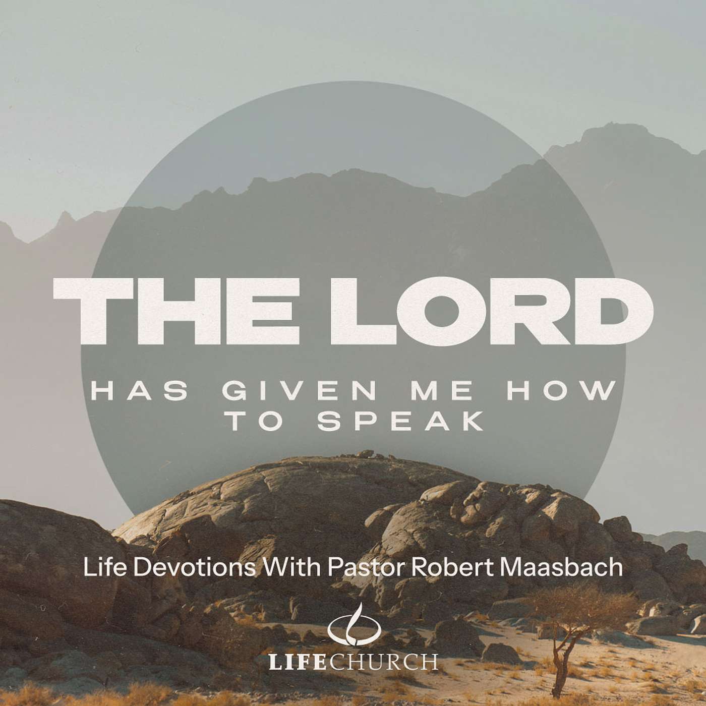 The Lord Has Given Me How To Speak - 2.6.26