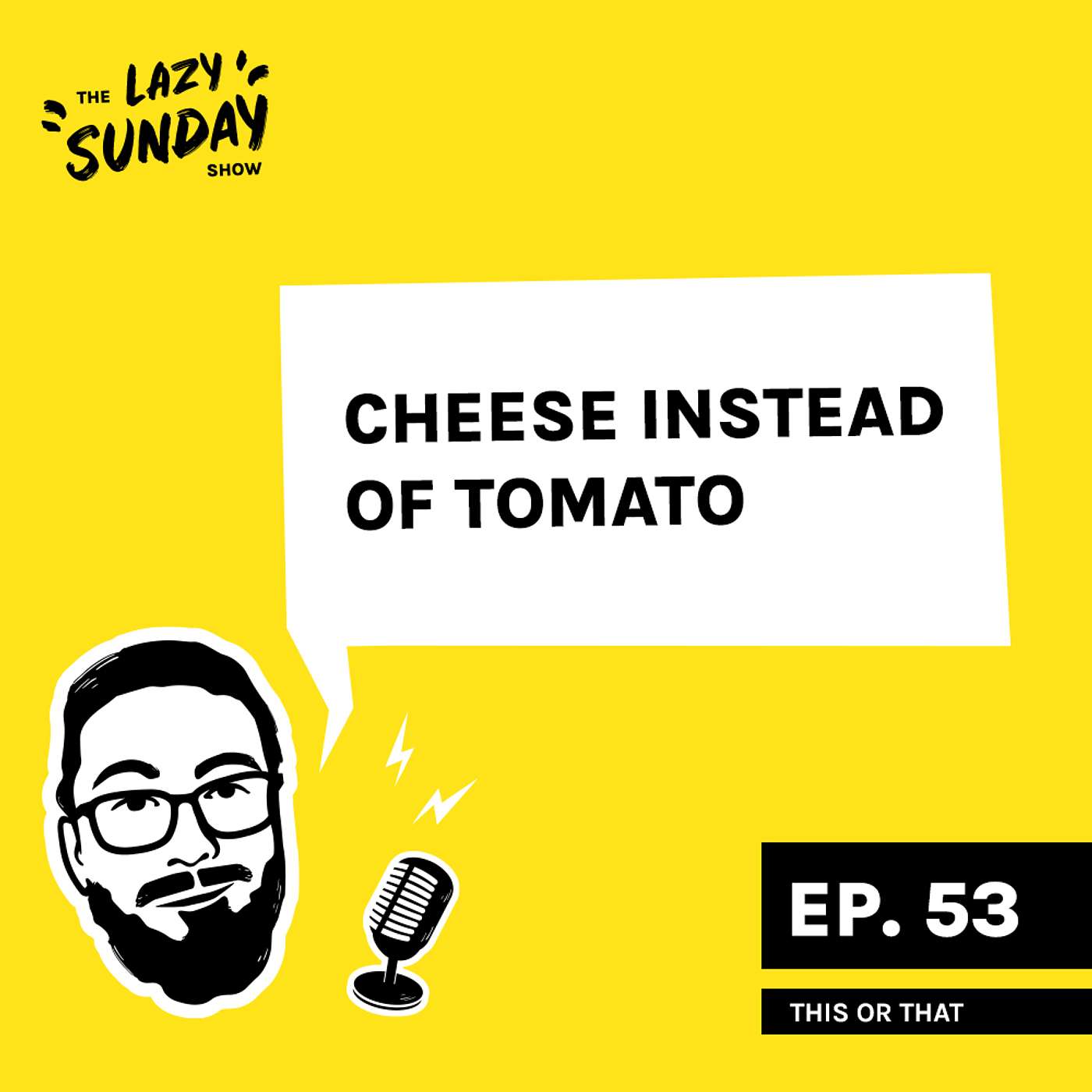 Episode 53: This or That