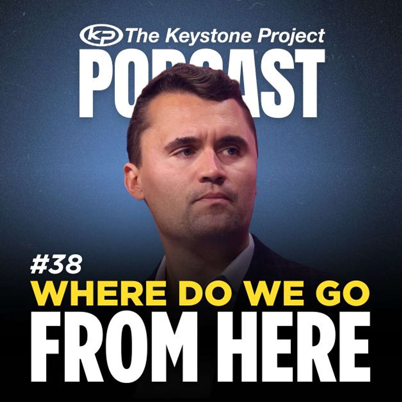 Where Do We Go From Here | Responding to the Charlie Kirk Assassination