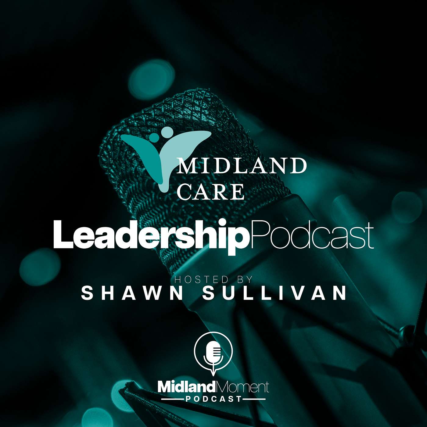 Midland Care Leadership Podcast