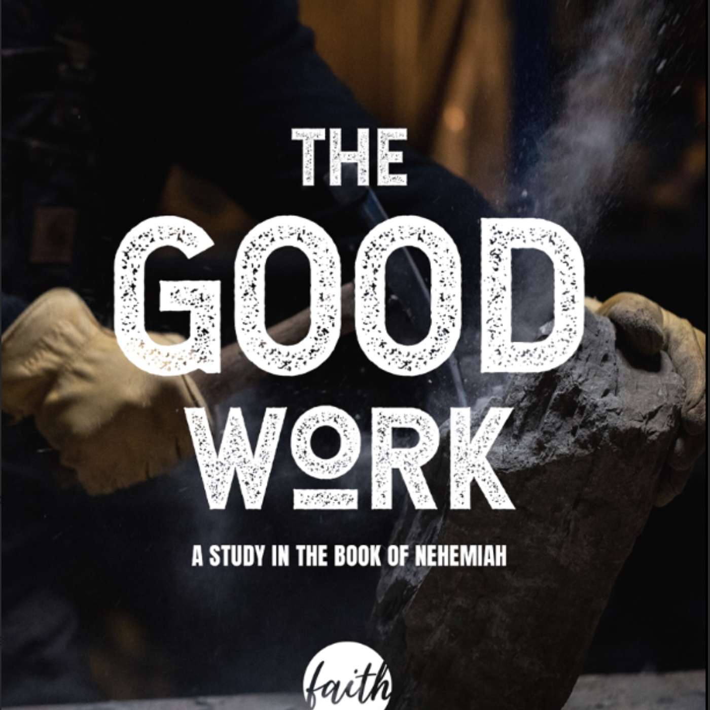 The Good Work - Week 1