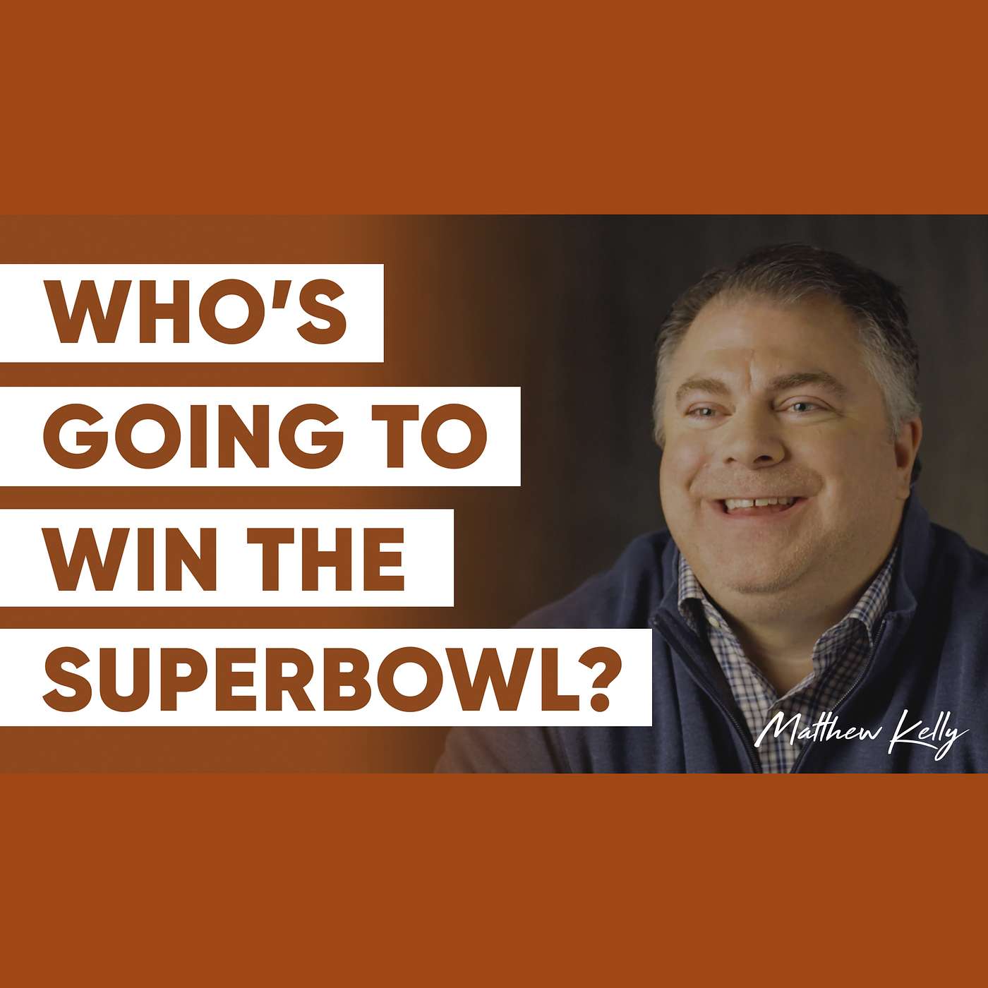 Who Will Win the Superbowl this Year? Chiefs/Mahomes? Brady/Buccaneers? - Matthew Kelly