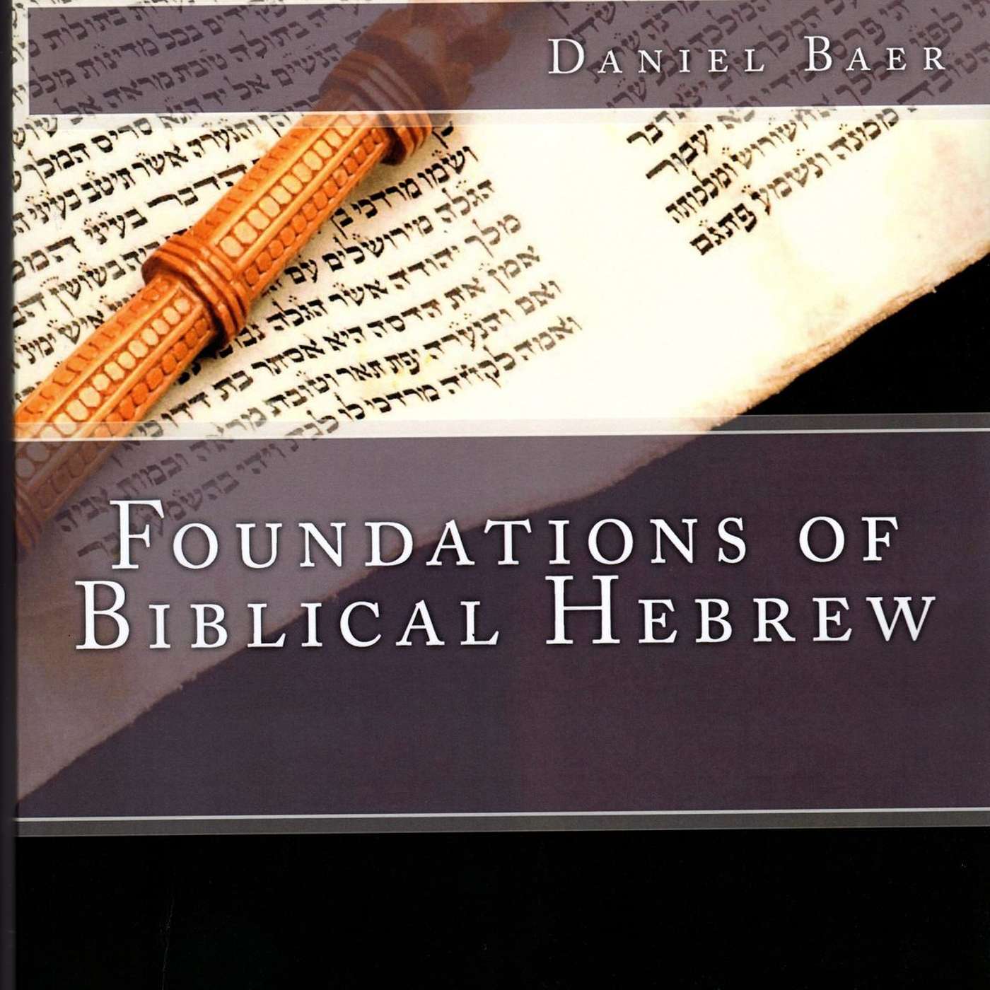 FOUNDATIONS OF BIBLICAL HEBREW 9: ALEPH