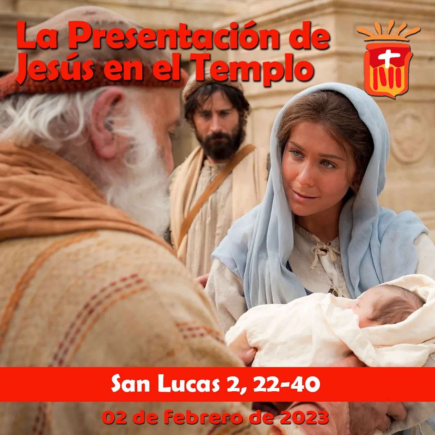 2024-02-02 San Lucas 2, 22-40 Fiesta de la Presentación del Señor