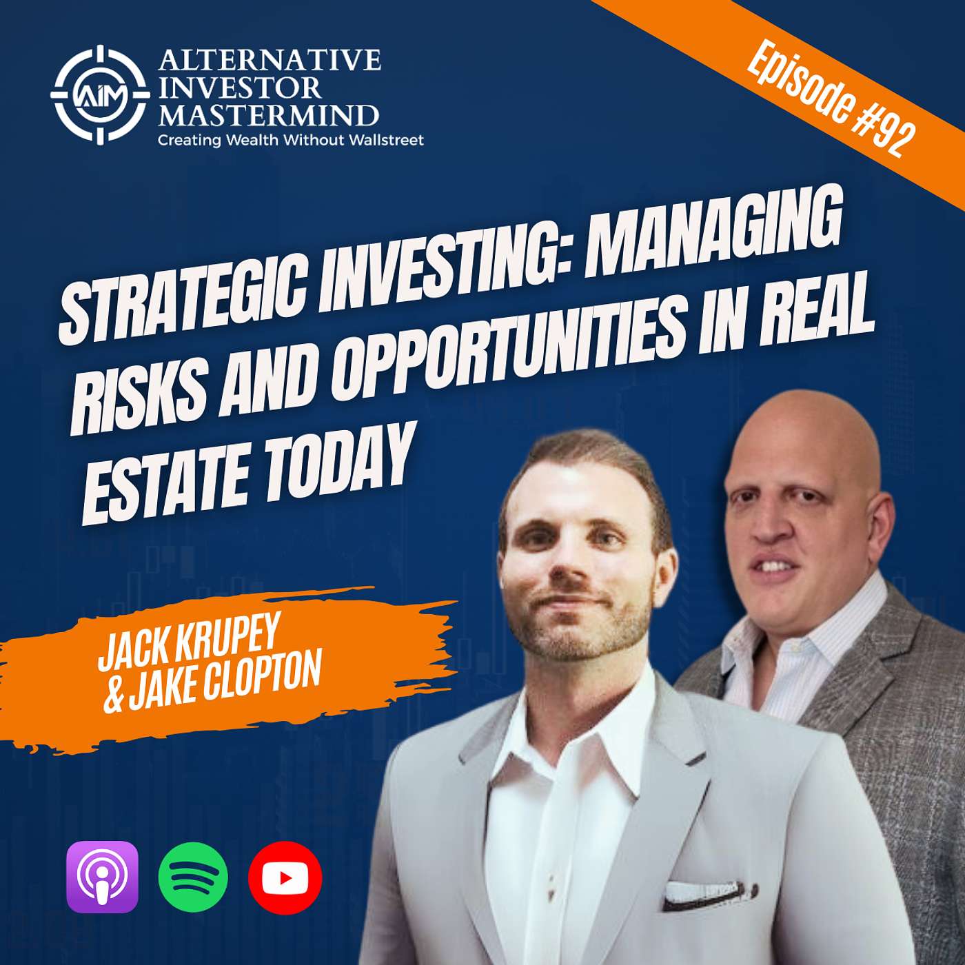 Strategic Investing: Managing Risks and Opportunities in Real Estate Today with Jake Clopton Part 1