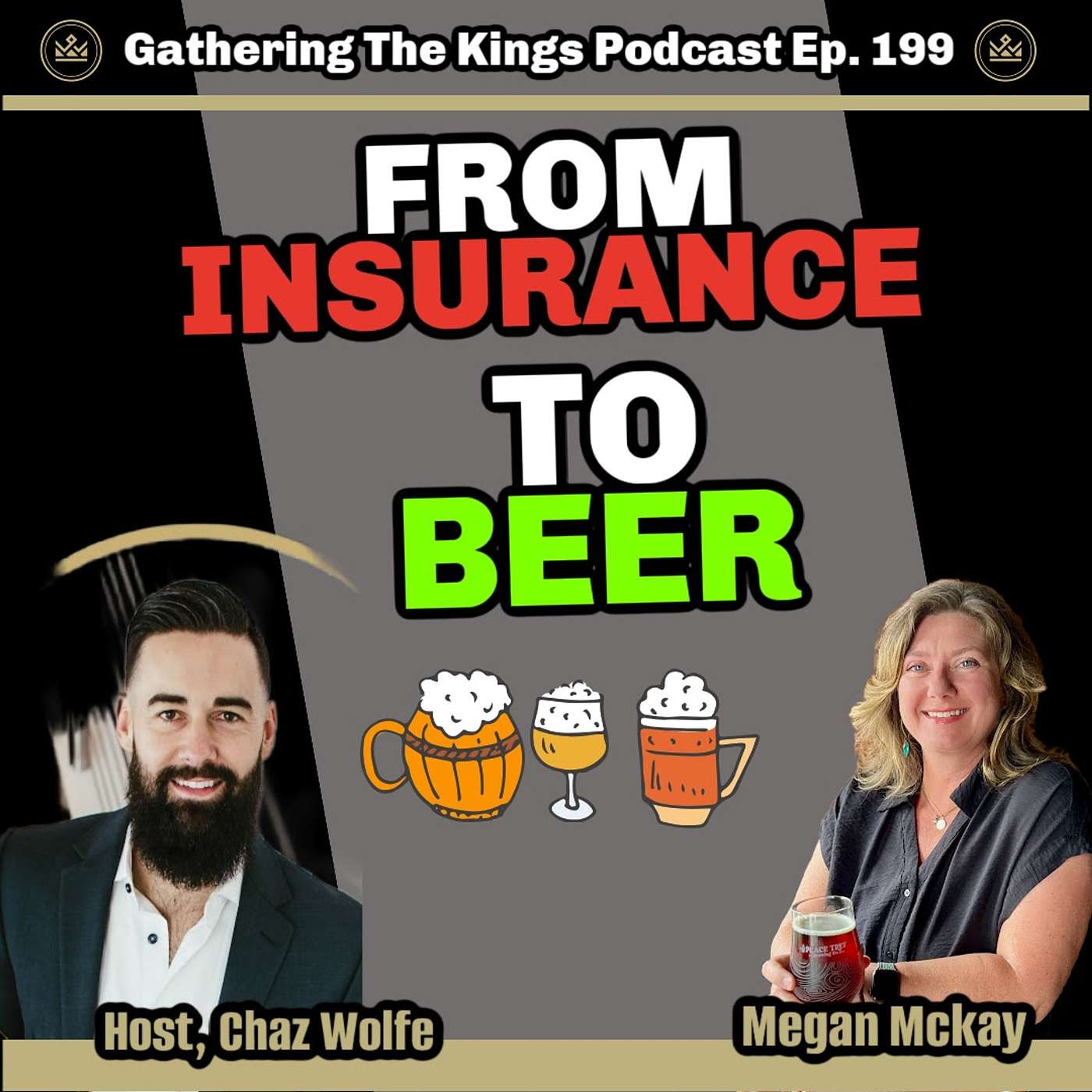 199 | From Insurance to Beer: How Megan McKay Built a Successful Business