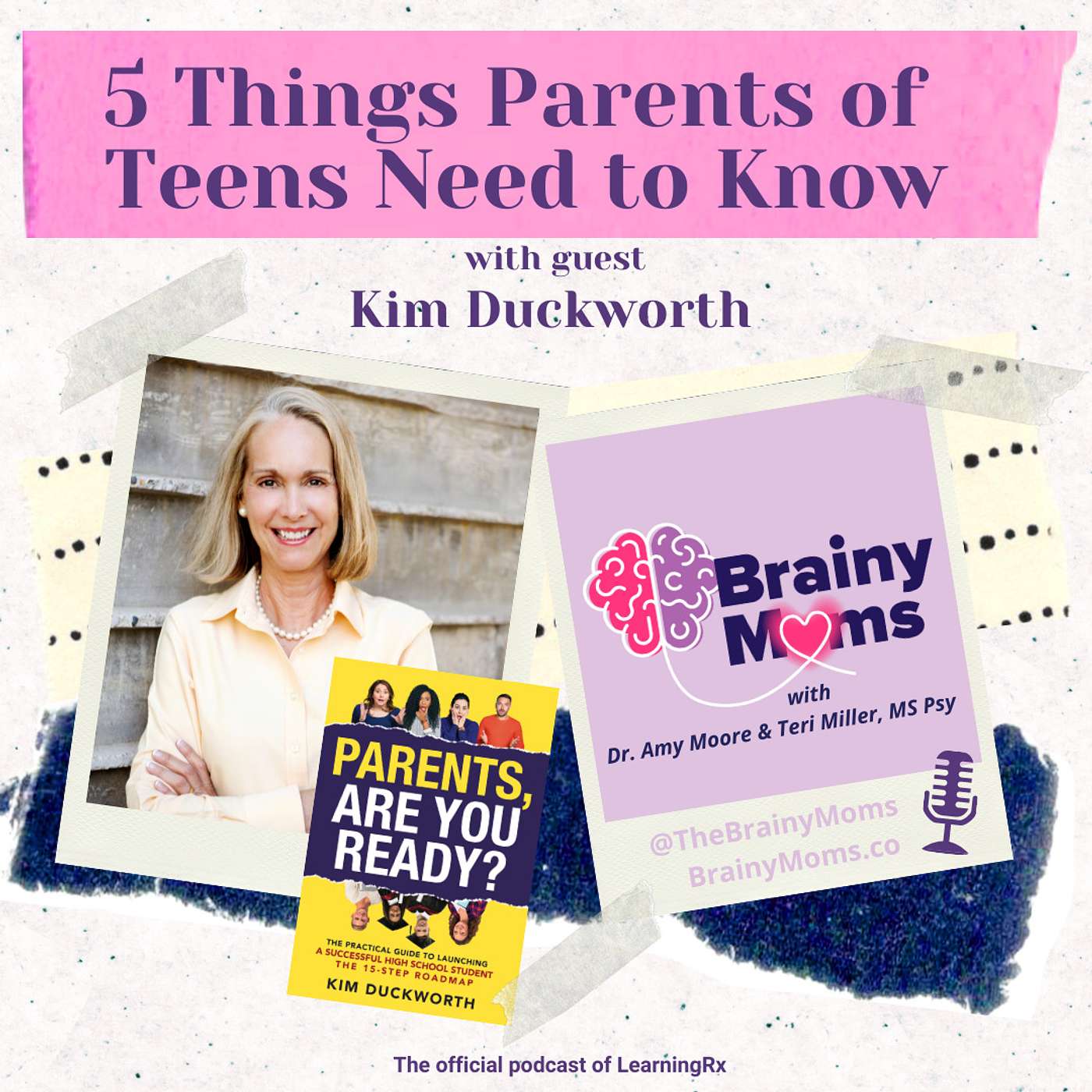 5 Things Parents of Teens Need to Know with guest Kim Duckworth