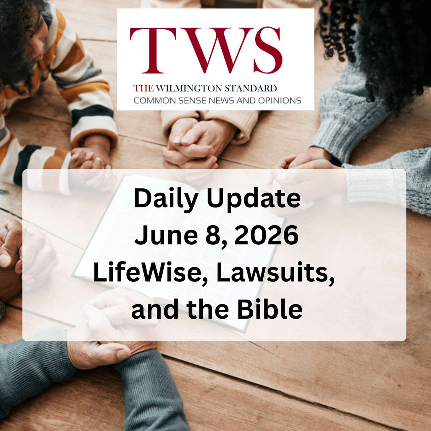 LifeWise, Lawsuits, and the Bible: Getting Moral Education Right in New Hanover Schools - June 8, 2026 episode artwork
