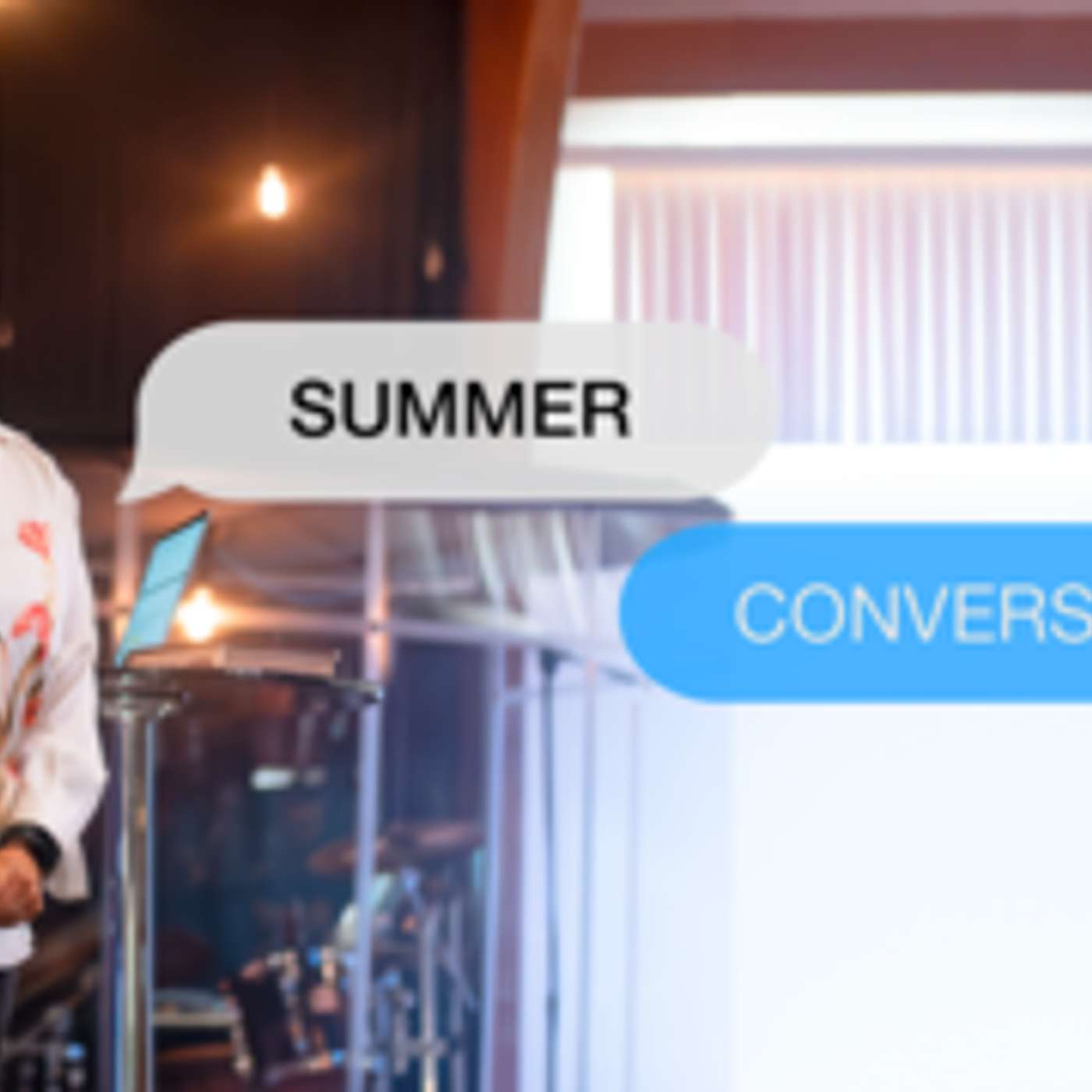 Summer Conversations Pt.4 episode artwork
