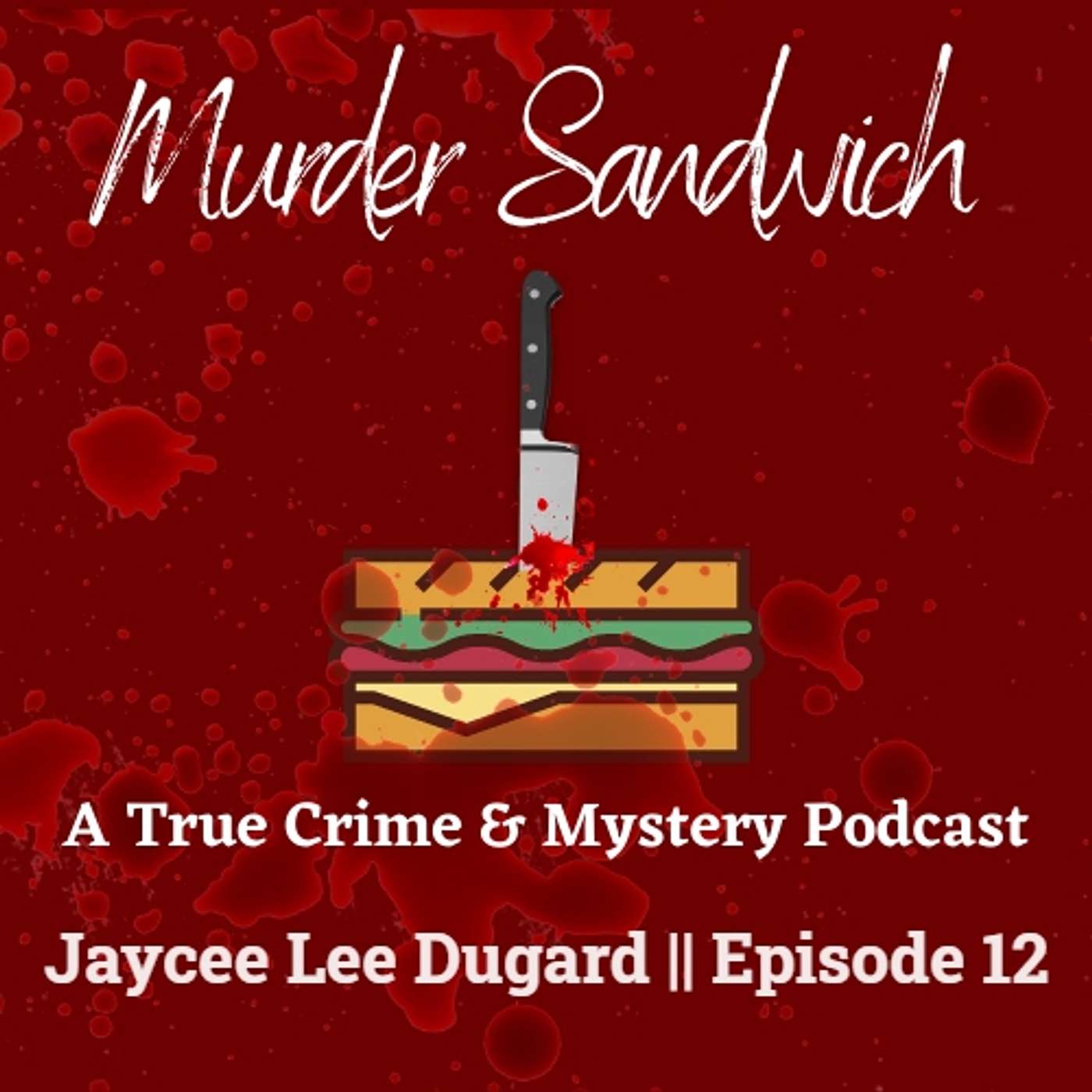 Murder Sandwich: A True Crime & Mystery Podcast