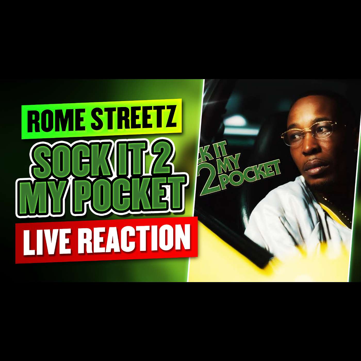 (LIVE REACTION) / ROME STREETZ: SOCK IT 2 MY POCKET / WORTH CHECKING OUT OR NAHHH??? episode artwork