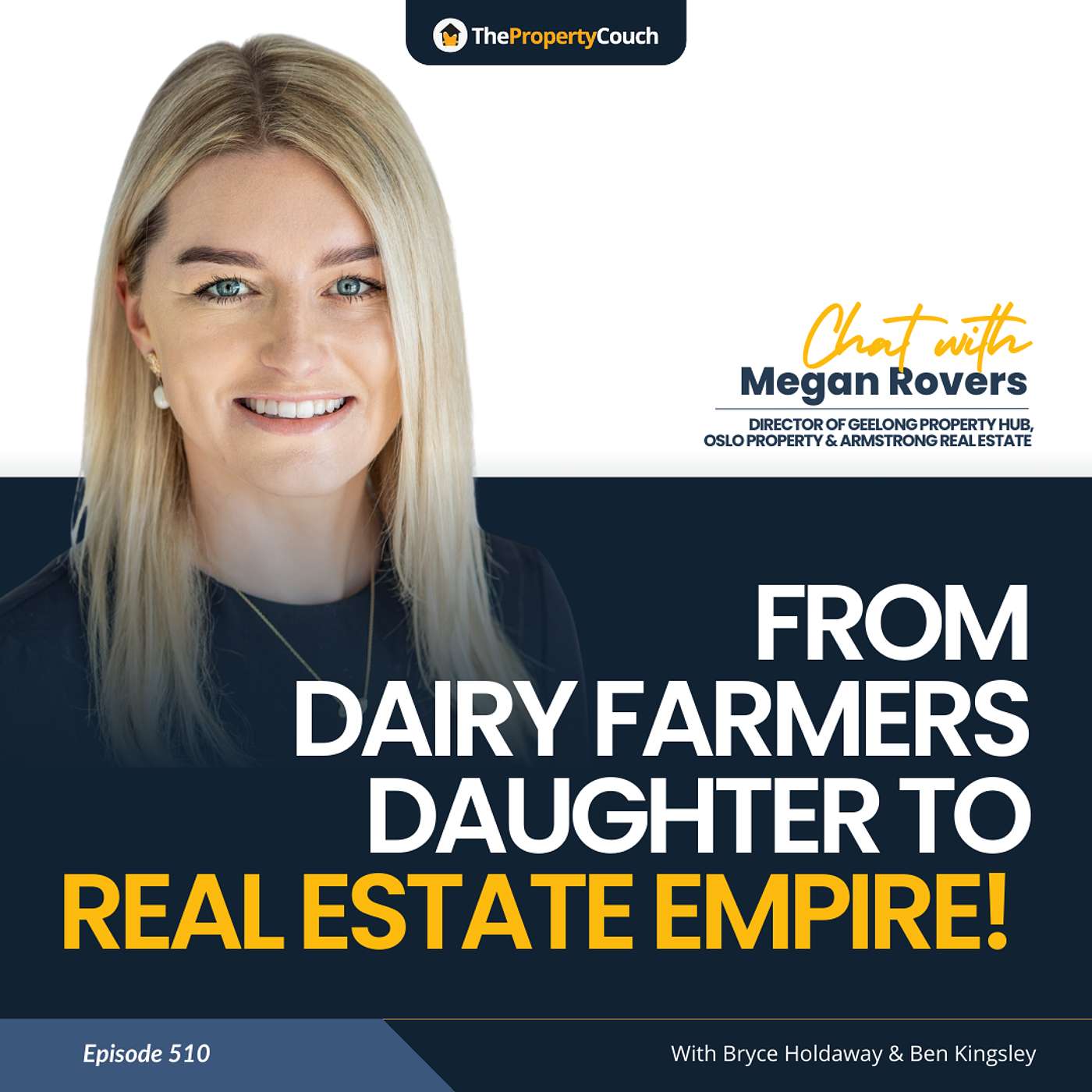 510 | From Dairy Farmer’s Daughter to Real Estate Empire! - Chat with Megan Rovers