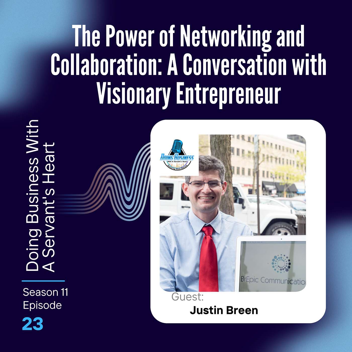 The Power of Networking and Collaboration: A Conversation with Visionary Entrepreneur