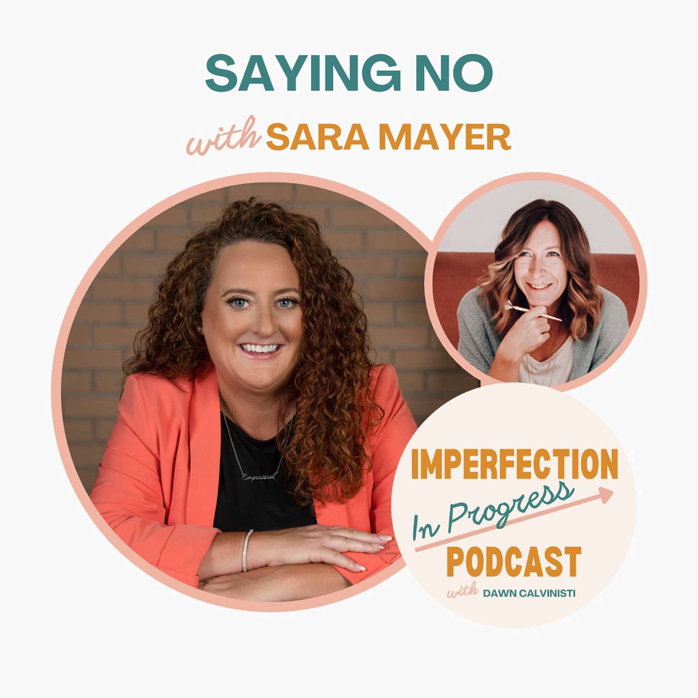 Imperfection in Progress - Saying No with Sara Mayer