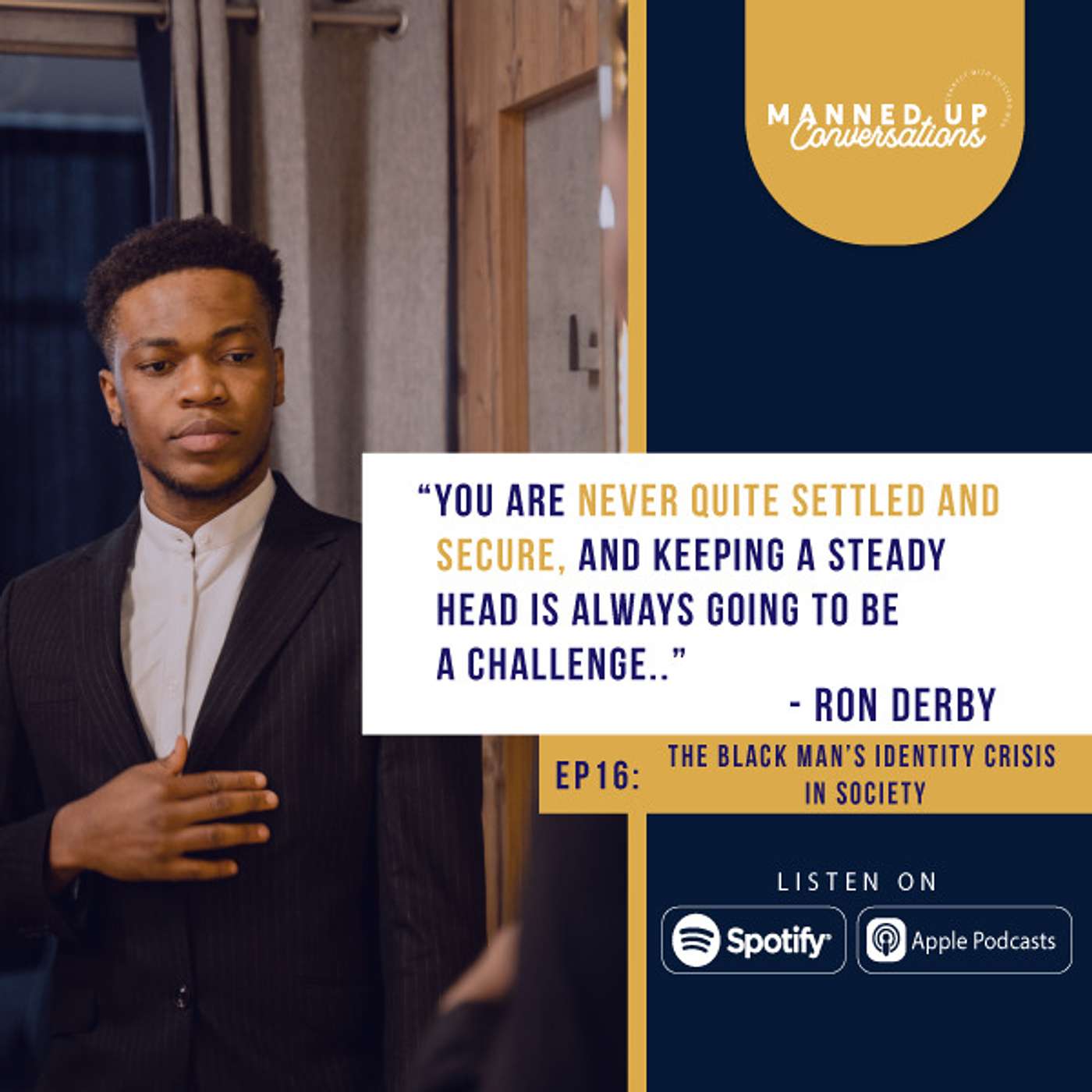 The Black Man's Identity Crisis in Society with Ron Derby