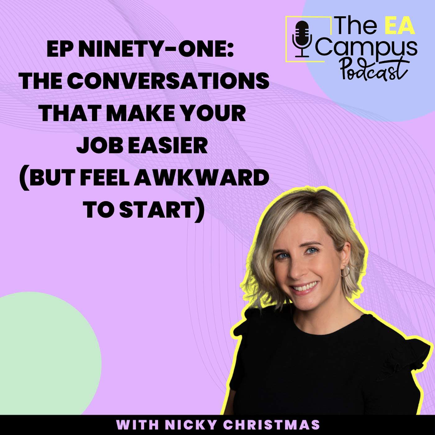 Ep91: The Conversations That Make Your Job Easier (But Feel Awkward to Start) Ep91: The Conversations That Make Your Job Easier (But Feel Awkward to Start)