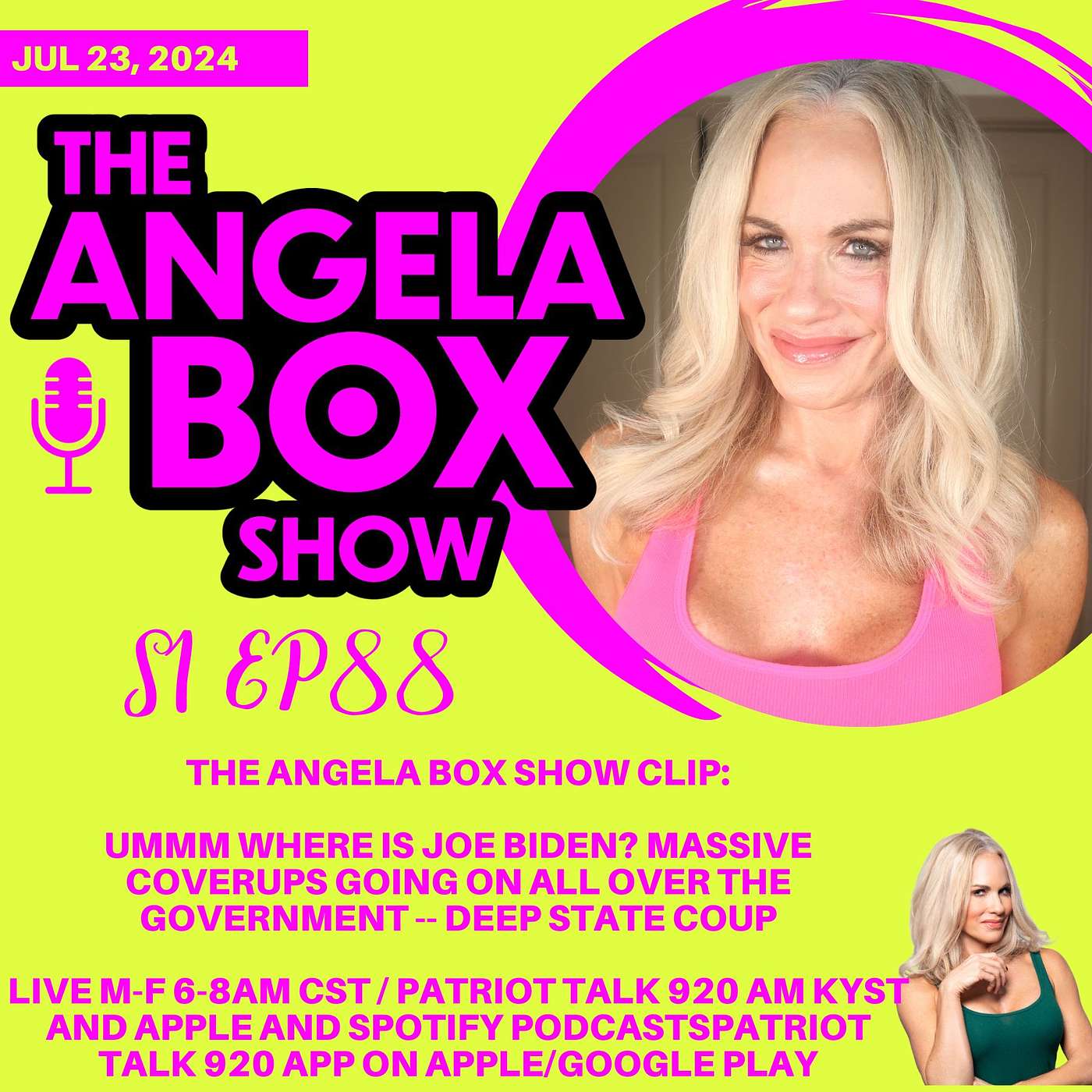 The Angela Box Show - July 23, 2024 S1 Ep88 - UMMM WHERE IS JOE BIDEN? MASSIVE COVERUPS GOING ON ALL OVER THE GOVERNMENT -- DEEP STATE COUP