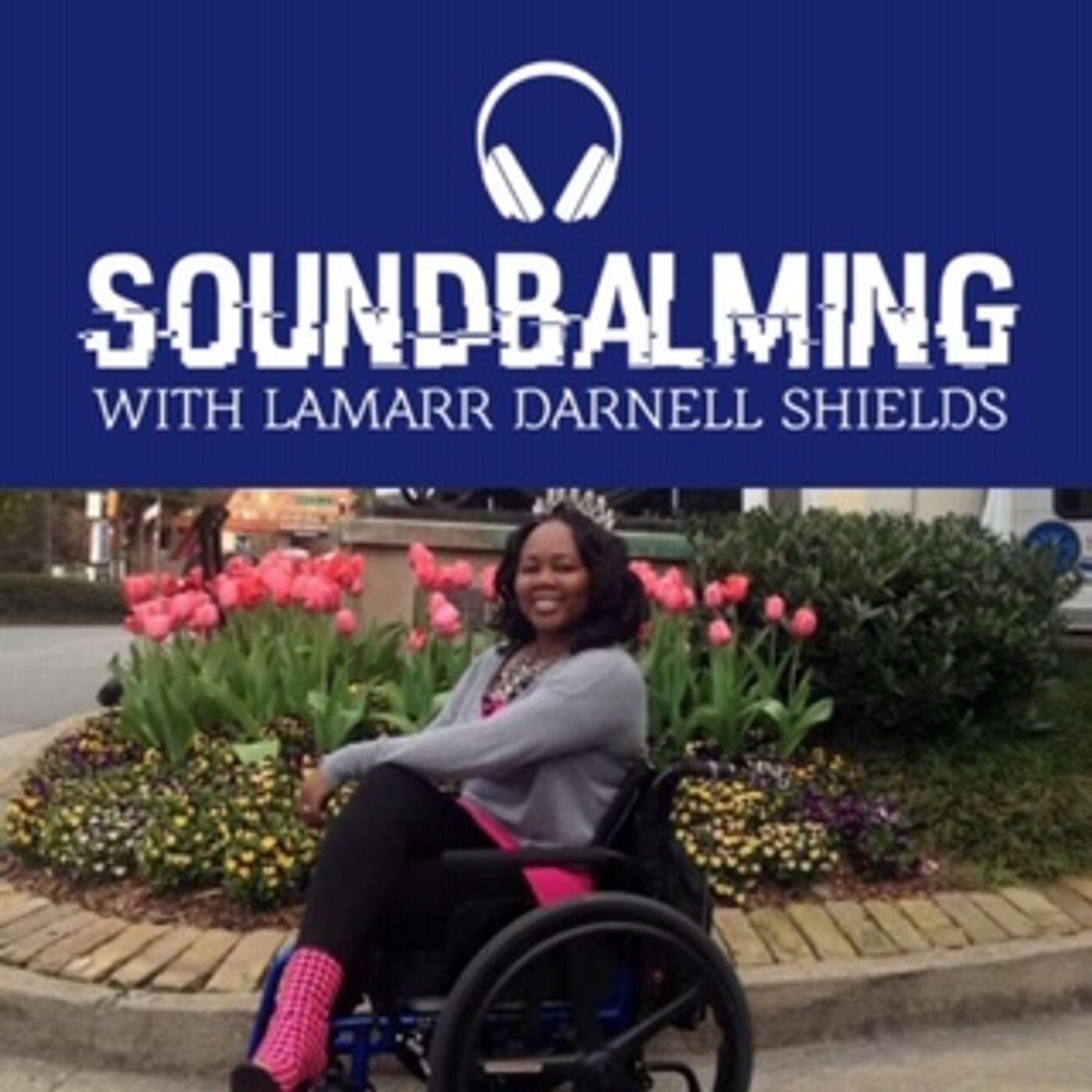 SoundBalming with Dr. LaMarr Darnell Shields
