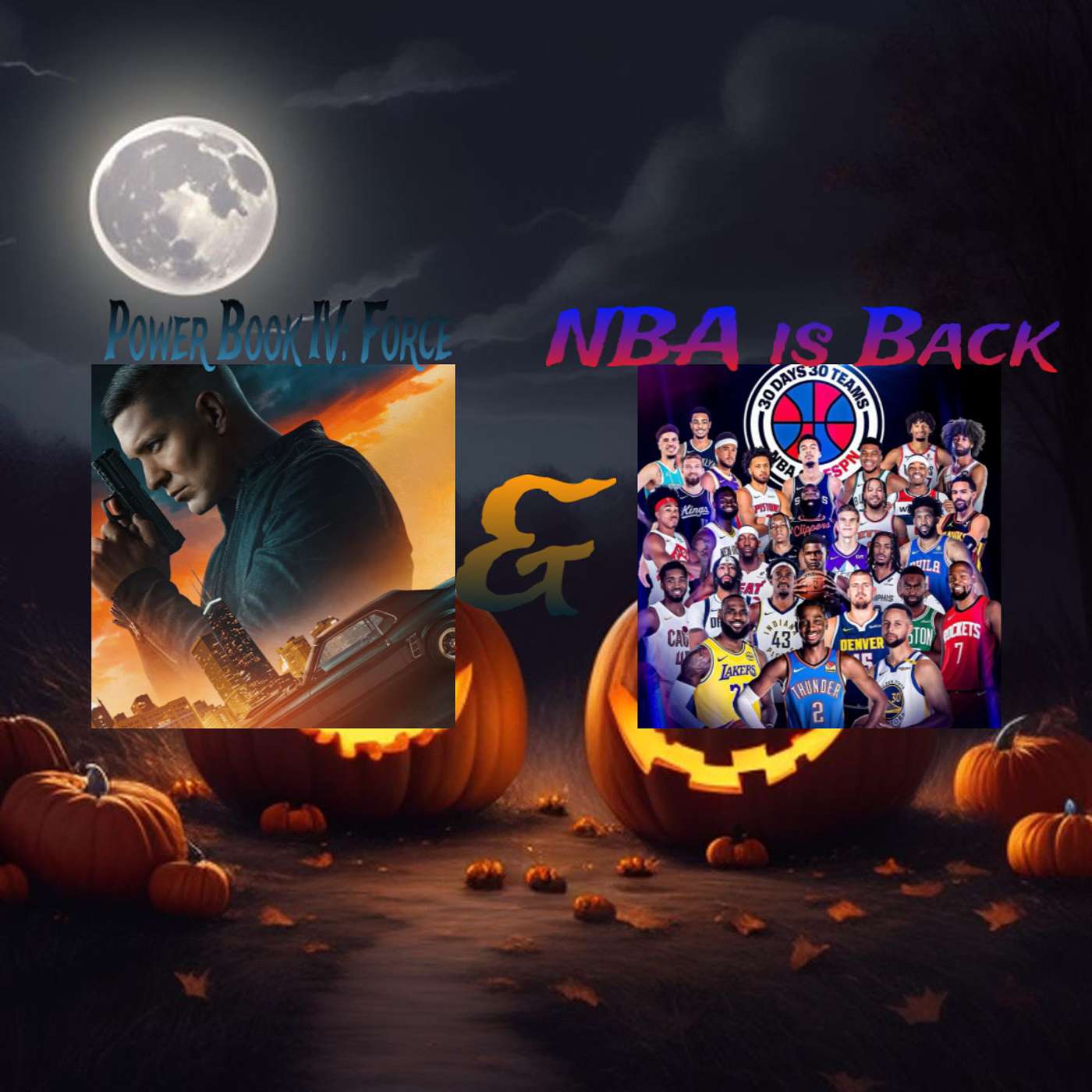 Power Book IV: Force & NBA is Back episode artwork