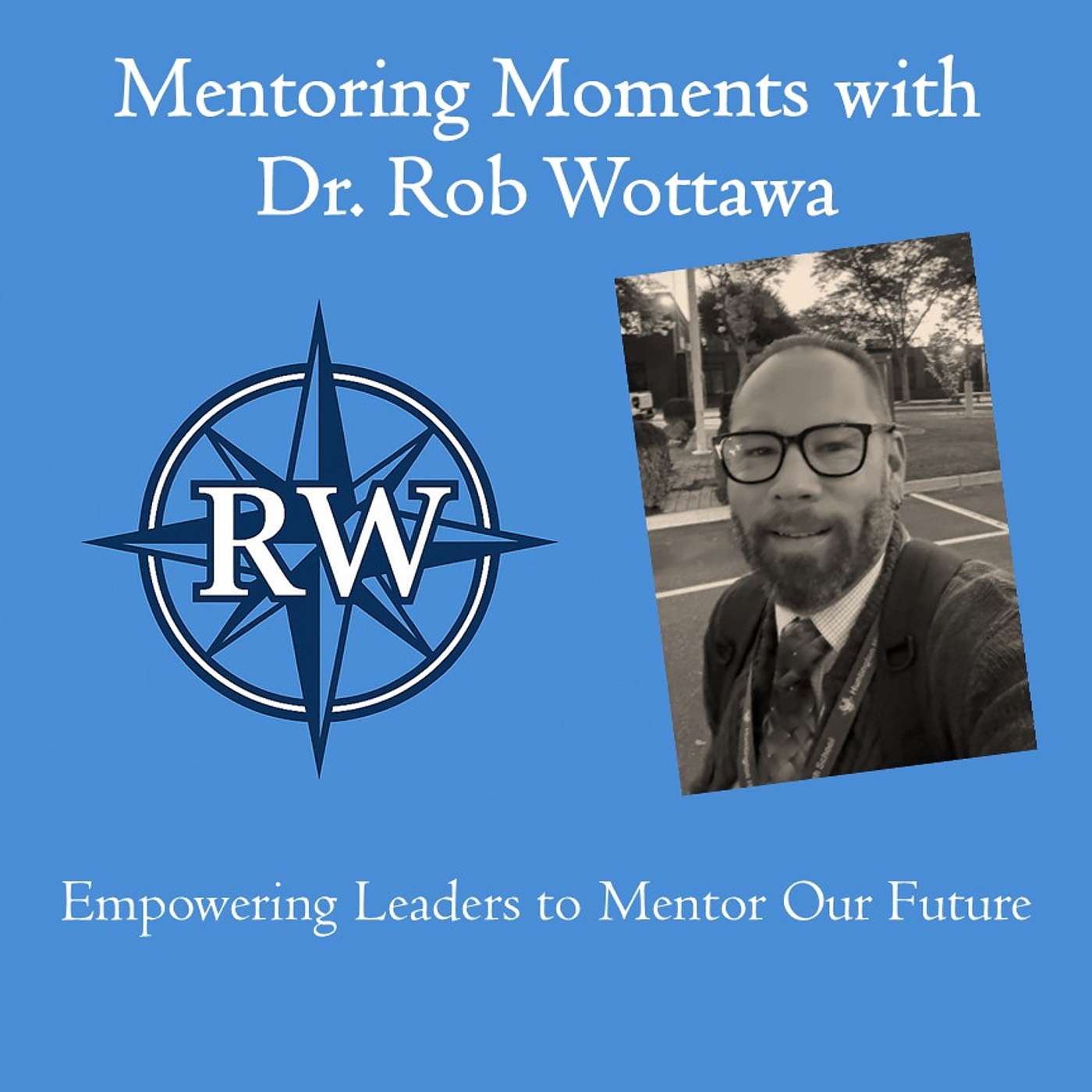 Mentoring Moments: Empowering Leaders to Mentor our Future