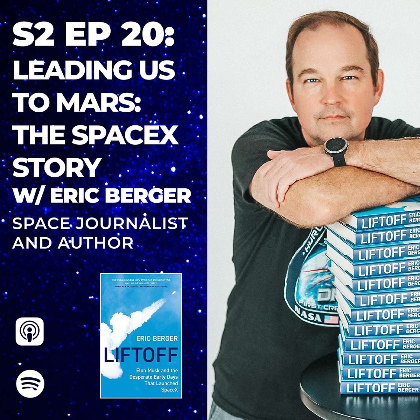 Leading Us To Mars: The SpaceX Story with Eric Berger