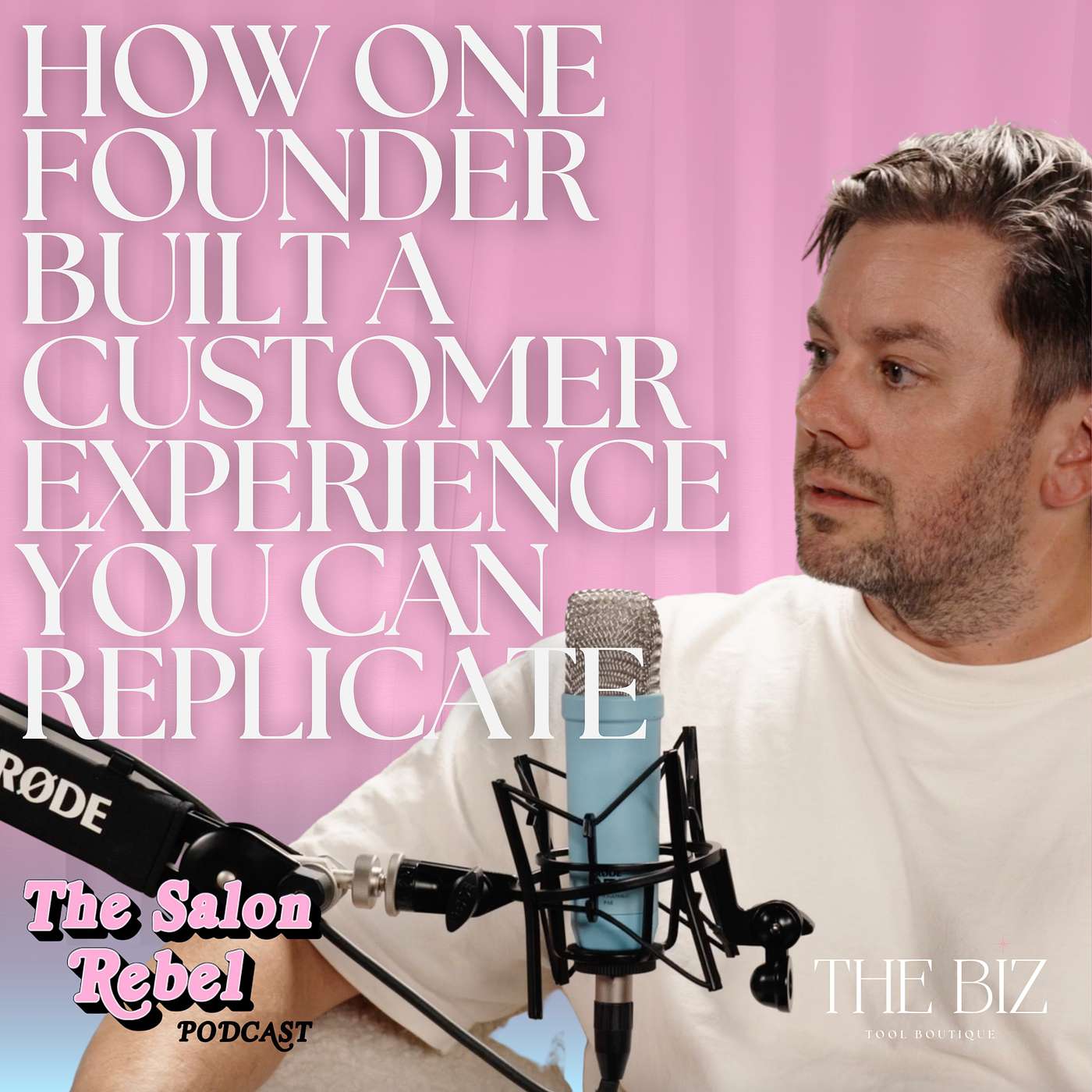 How One Founder Built a Customer Experience You Can Replicate | Mathew Pound | The Salon Rebel Podcast How One Founder Built a Customer Experience You Can Replicate | Mathew Pound | The Salon Rebel Podcast