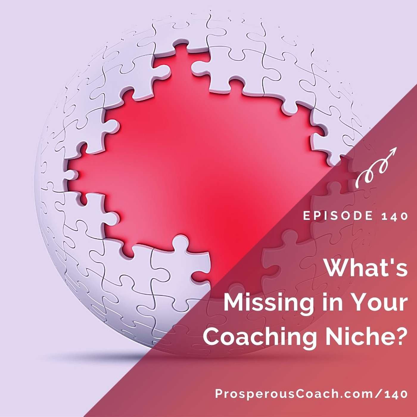 140: What's Missing From Your Coaching Niche?