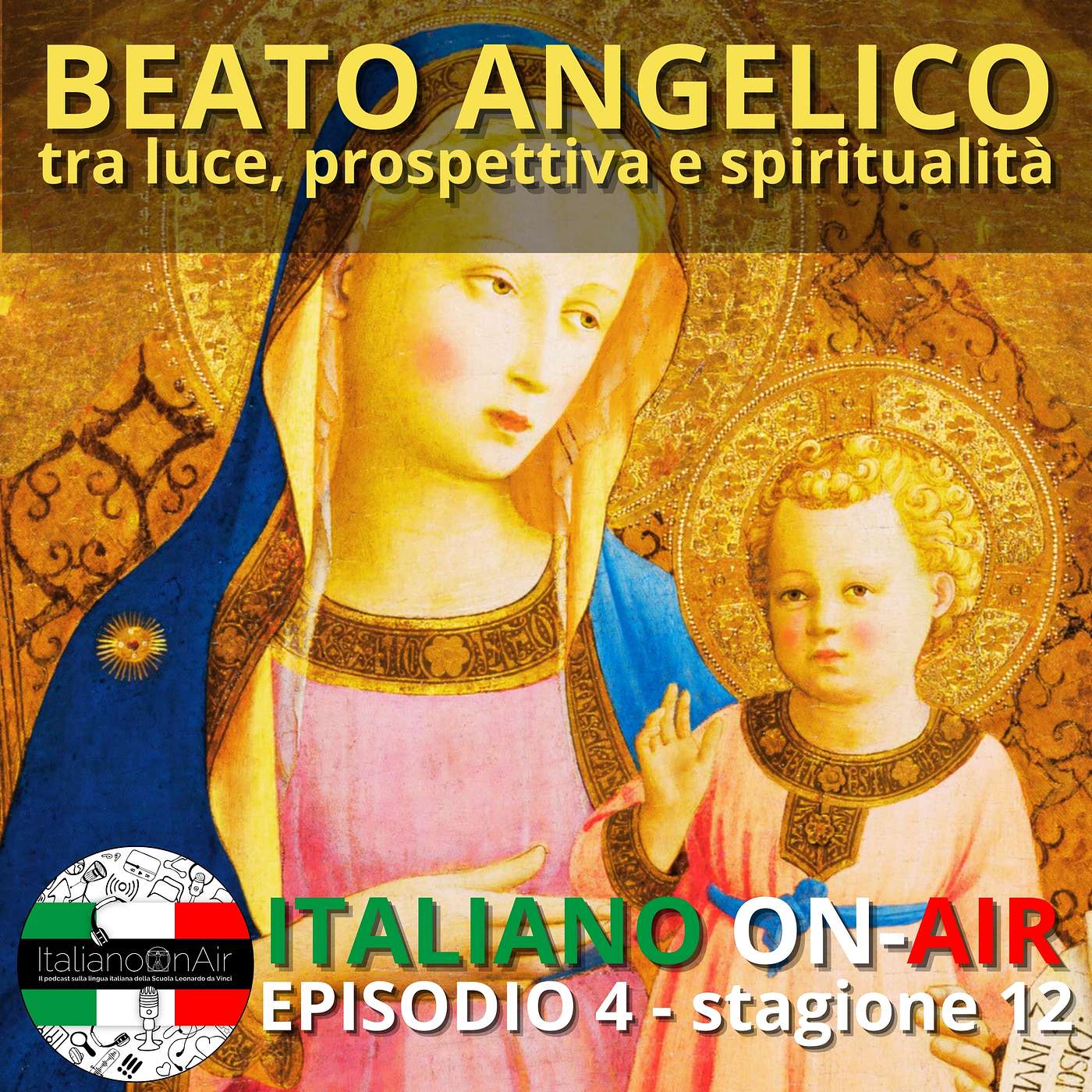 Beato Angelico: tra luce, prospettiva e spiritualità - Ep. 4 (Stagione 12)