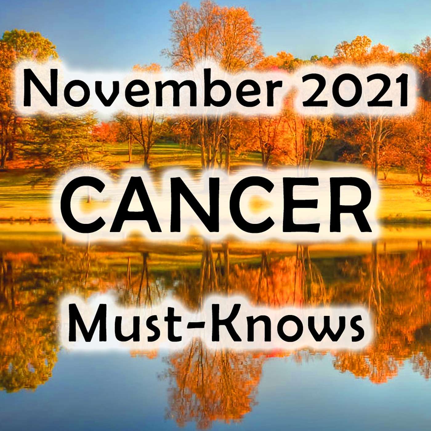 Cancer November 2021 Astrology (Must-Knows) Horoscope Forecast