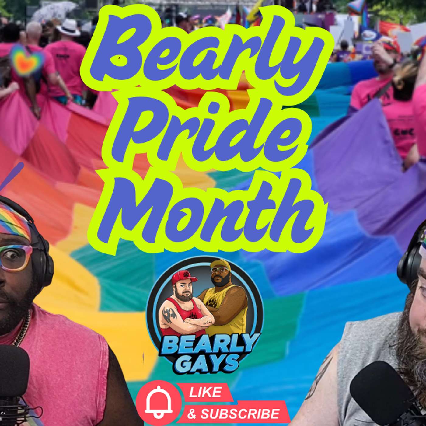 Bearly Pride Month - Ep. 22