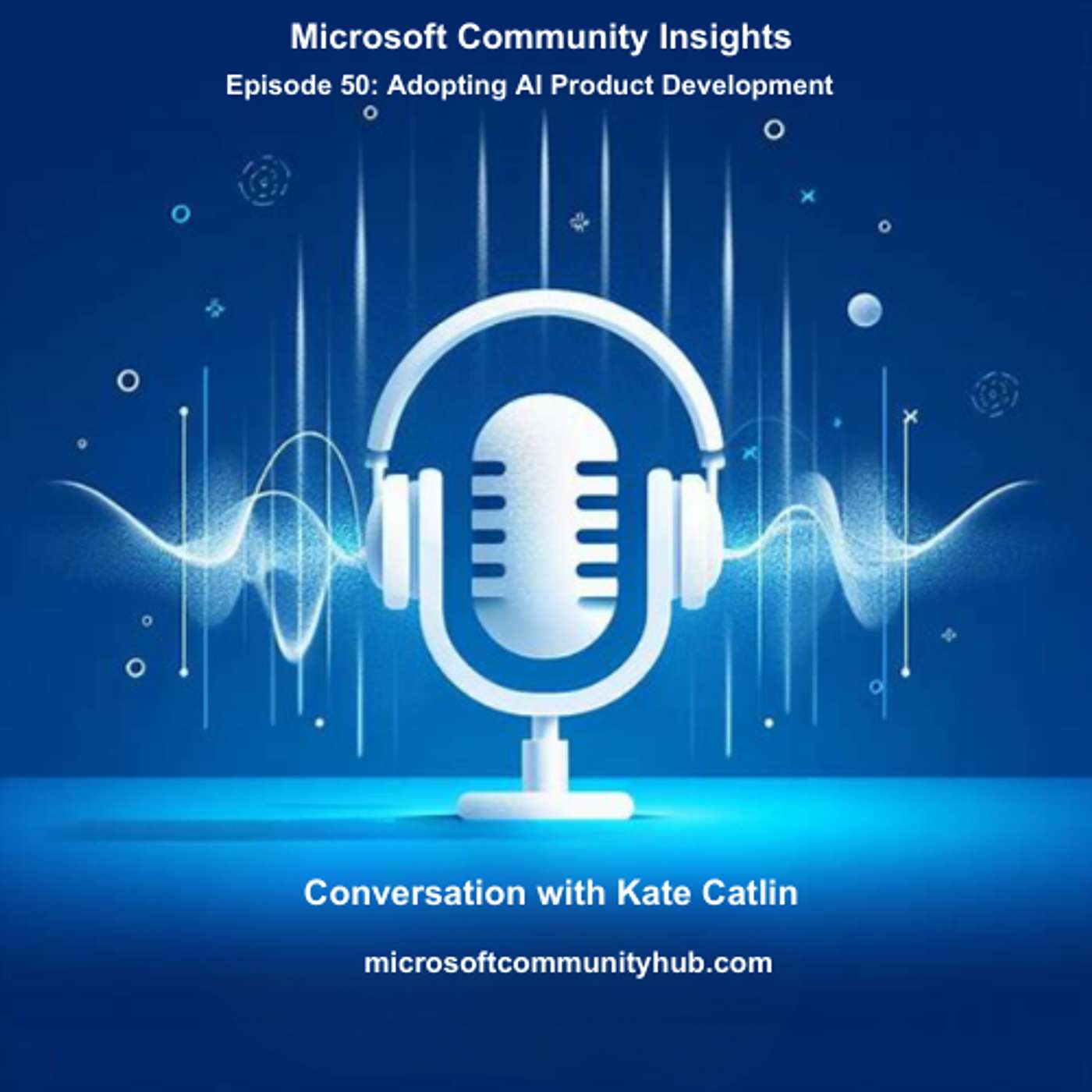Microsoft Community Insights Podcast