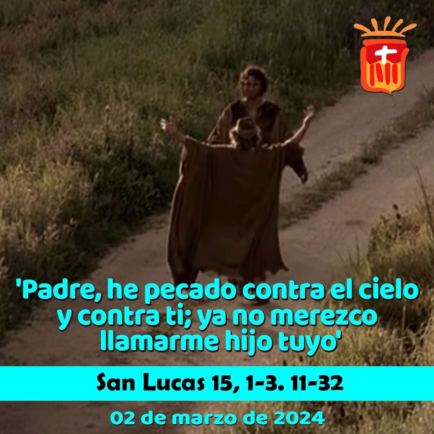 2024-03-02 San Lucas 15, 1-3. 11-32 Sábado II Cuaresma