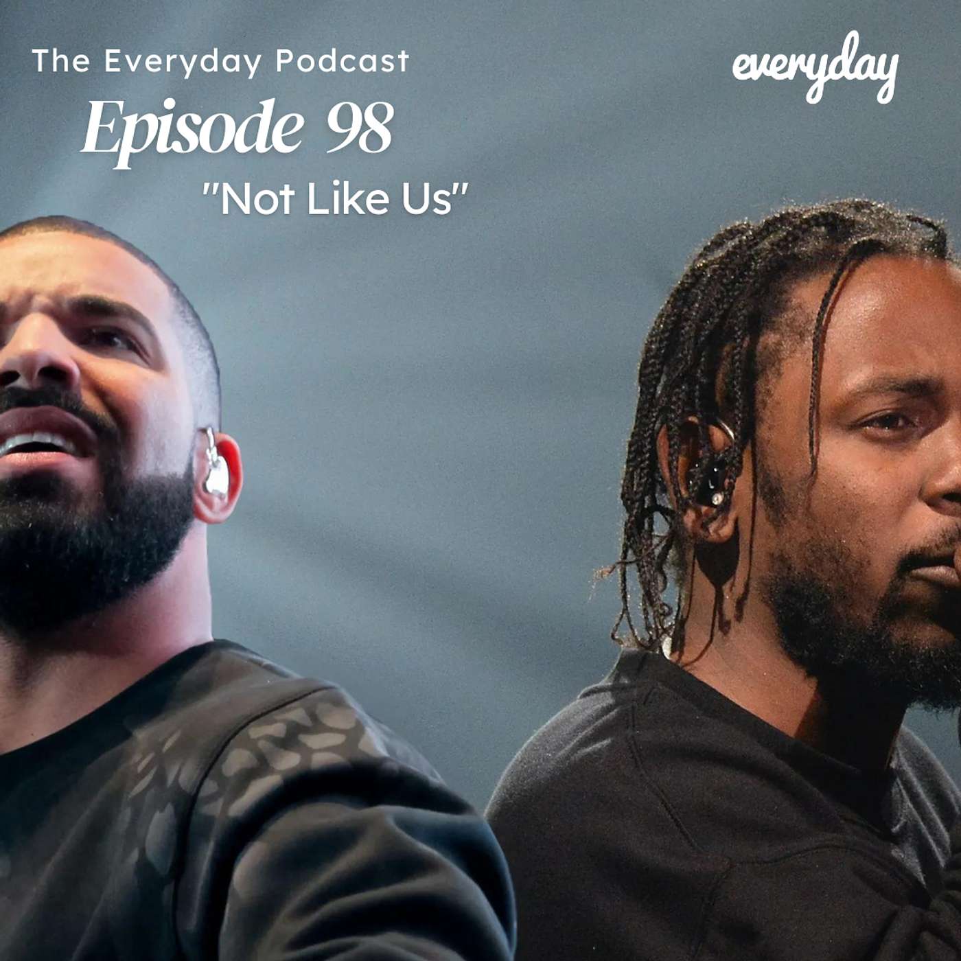 Episode 98 "Not Like Us" Part 1 feat. The Battle Bros episode artwork