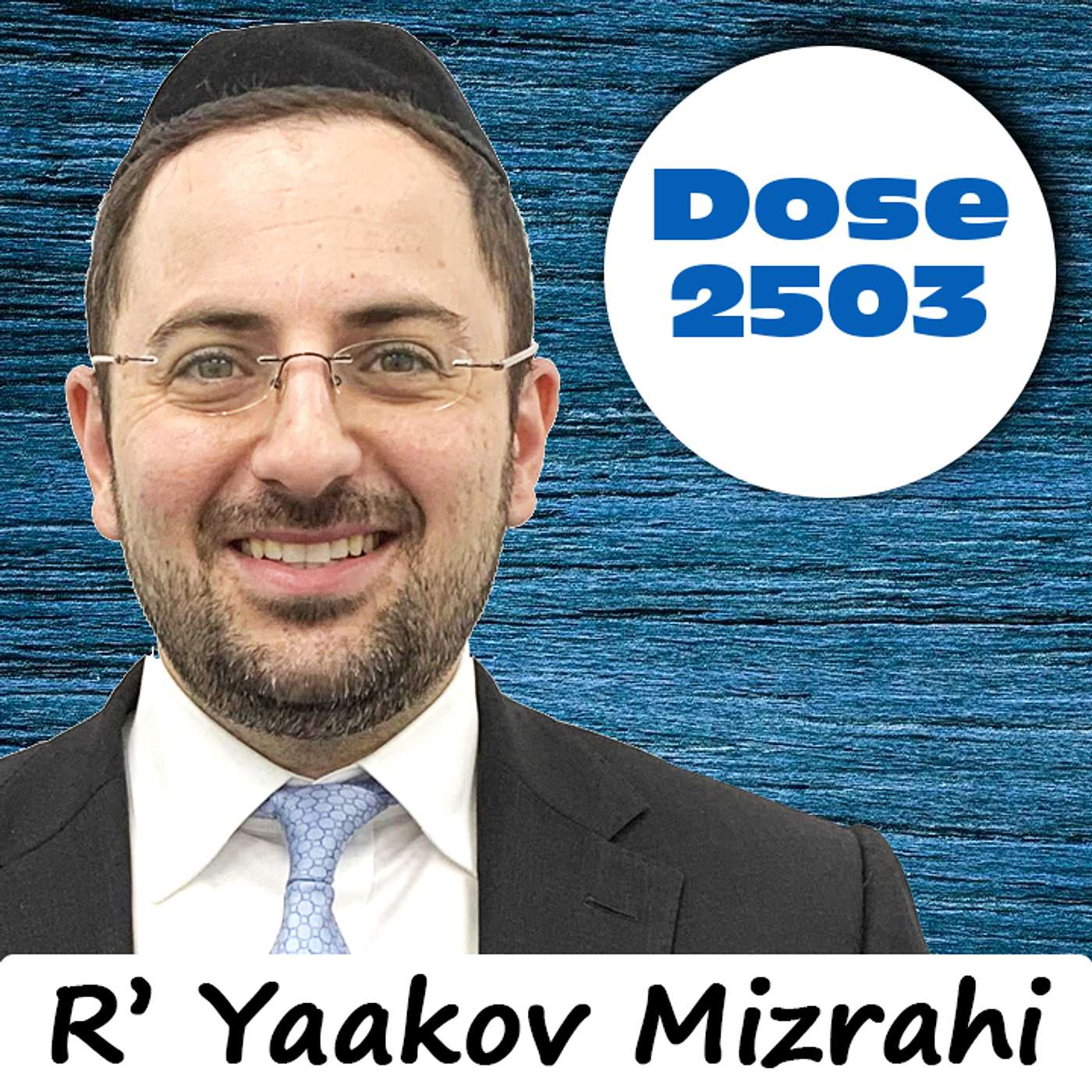 Daily Dose #2,503: Hashemβs Vault - R' Yaakov Mizrahi Daily Dose #2,503: Hashemβs Vault - R' Yaakov Mizrahi